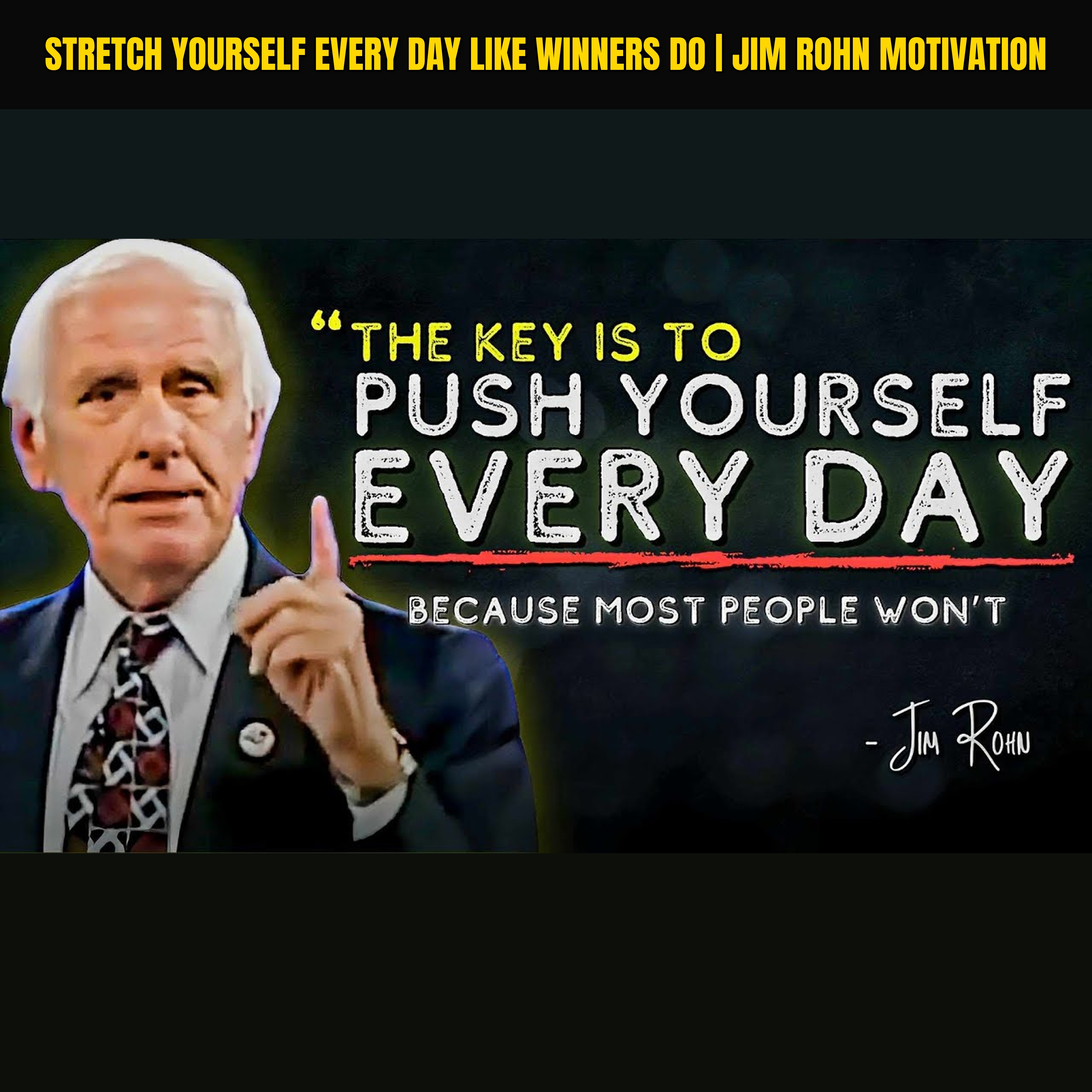 Stretch Yourself Every Day Like Winners Do | Jim Rohn Motivation