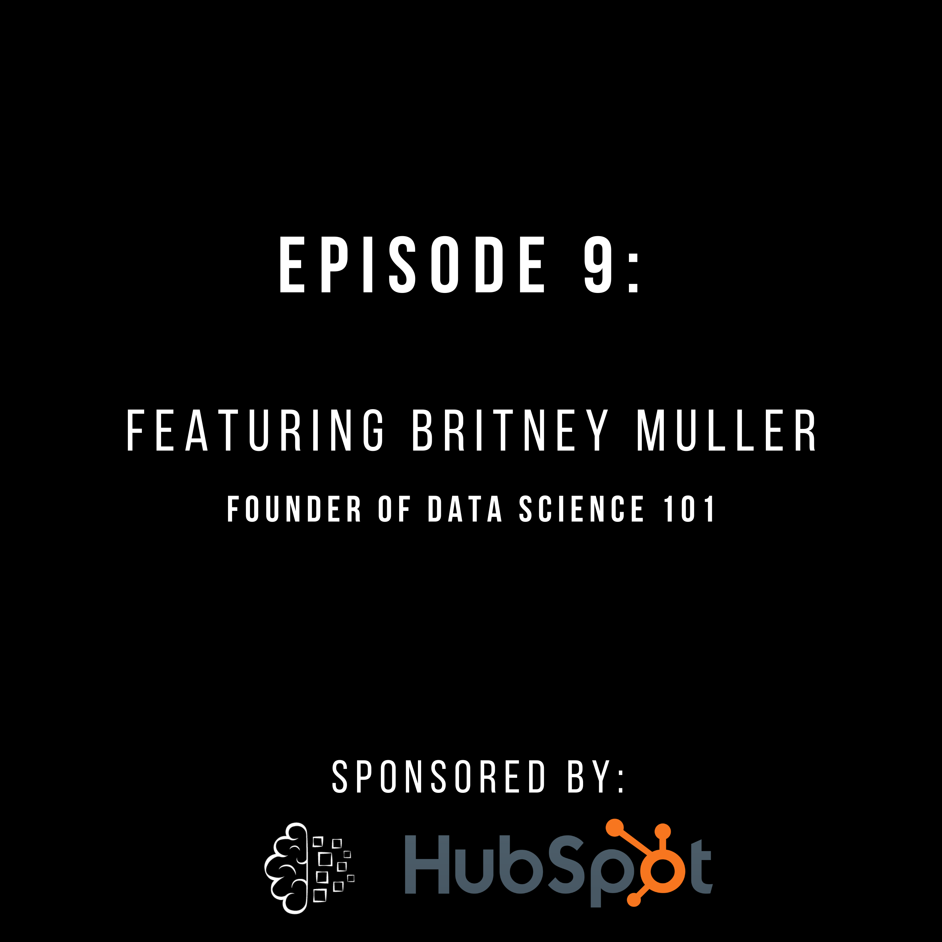 #9: Britney Muller, Data Sci 101: SEO Expert Talks AI Use Cases