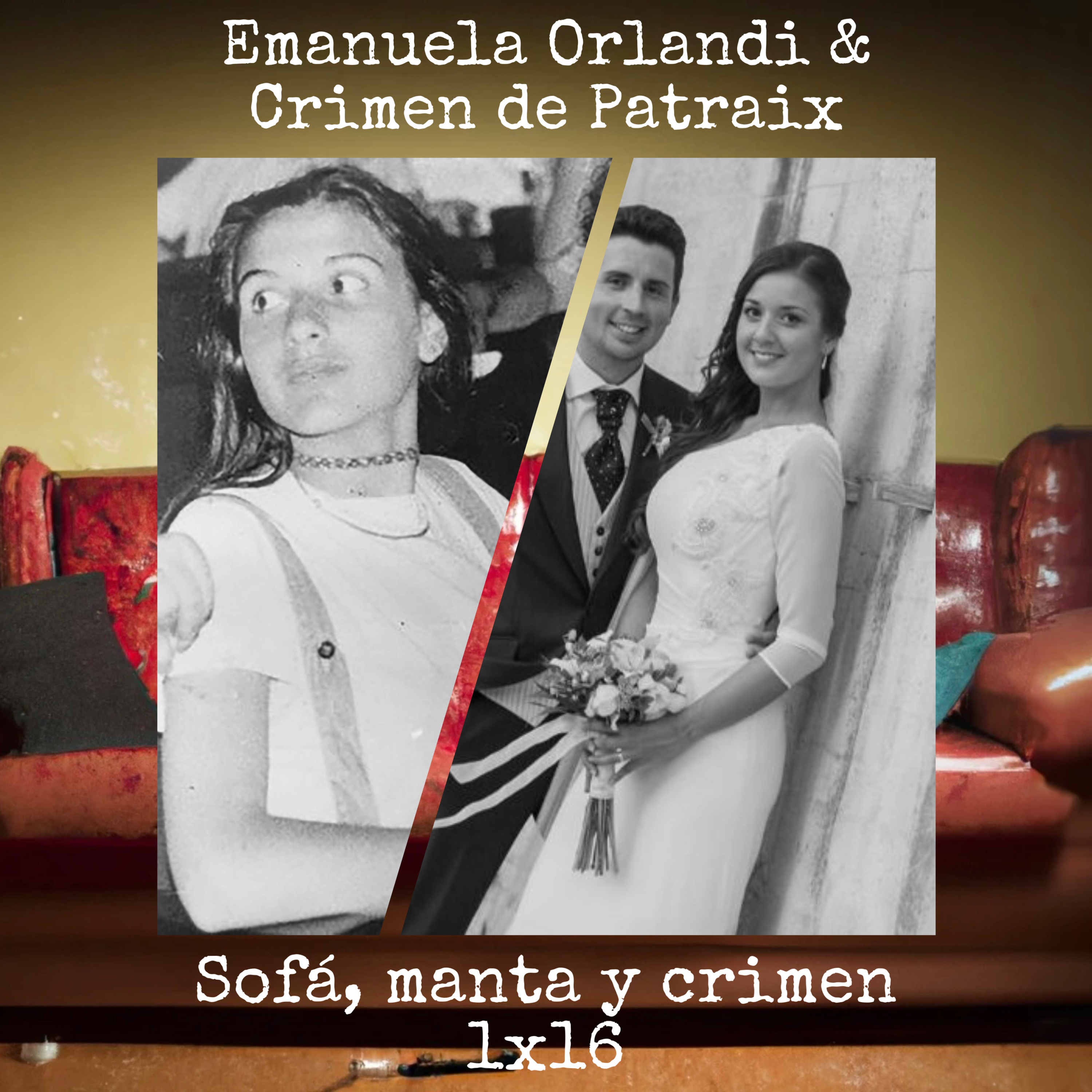 1x16 Emanuela Orlandi & Crimen de Patraix episode artwork