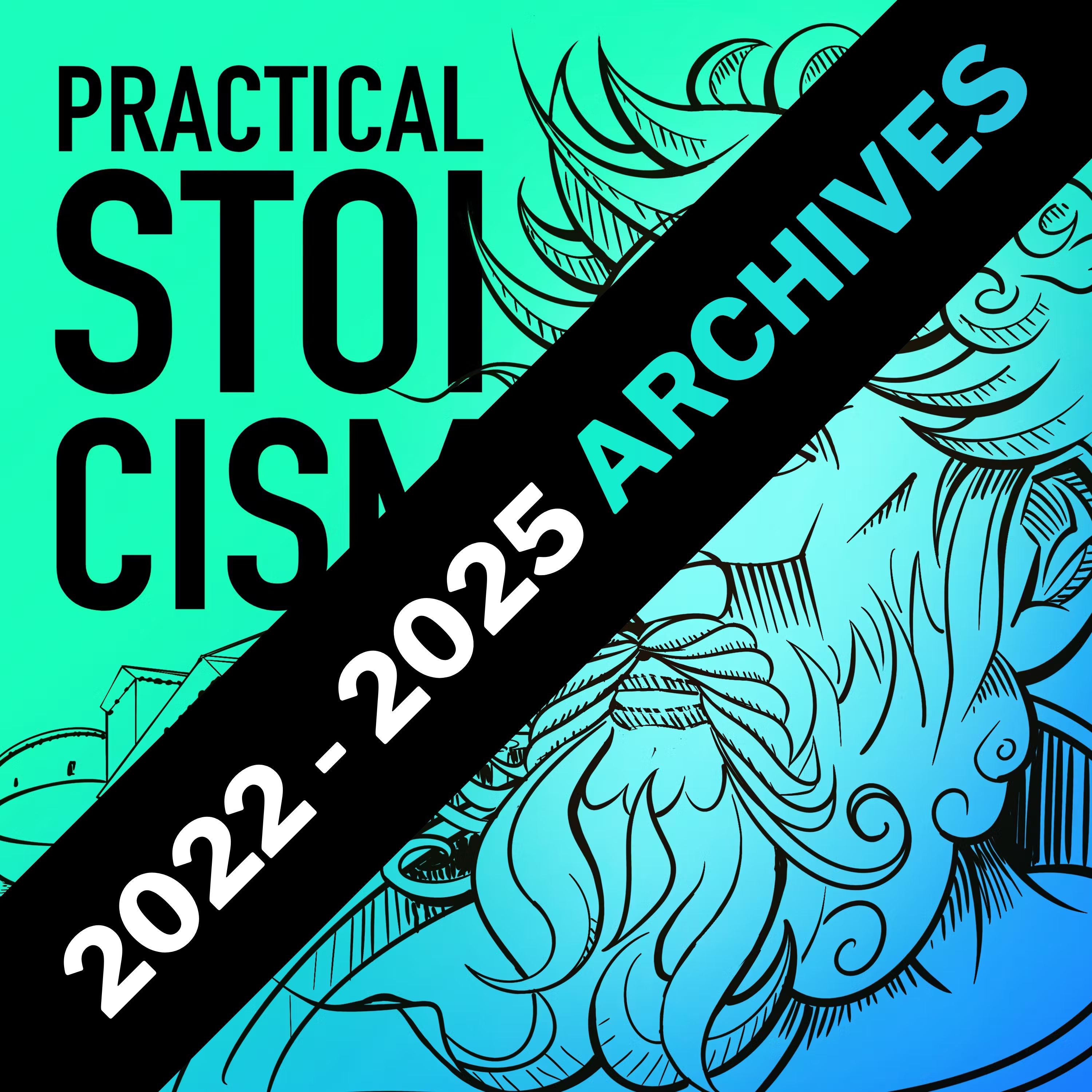 Practical Stoicism Archives