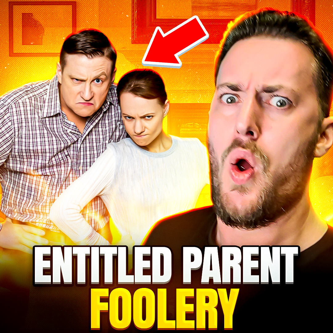 Intricate powder keg of Entitled Parent foolery | Entitled Parent Reddit Story | #184