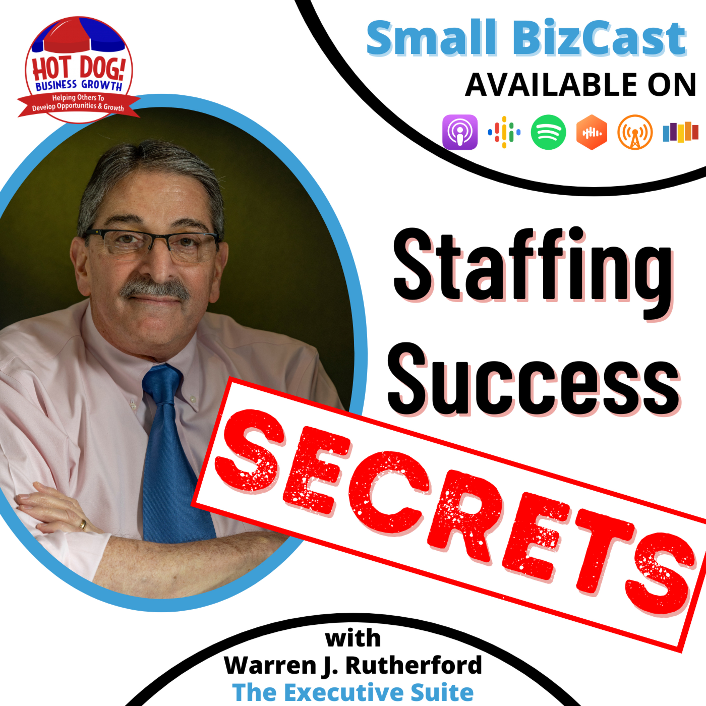 57 - Staffing Success Secrets | Warren Rutherford, The Executive Suite episode artwork