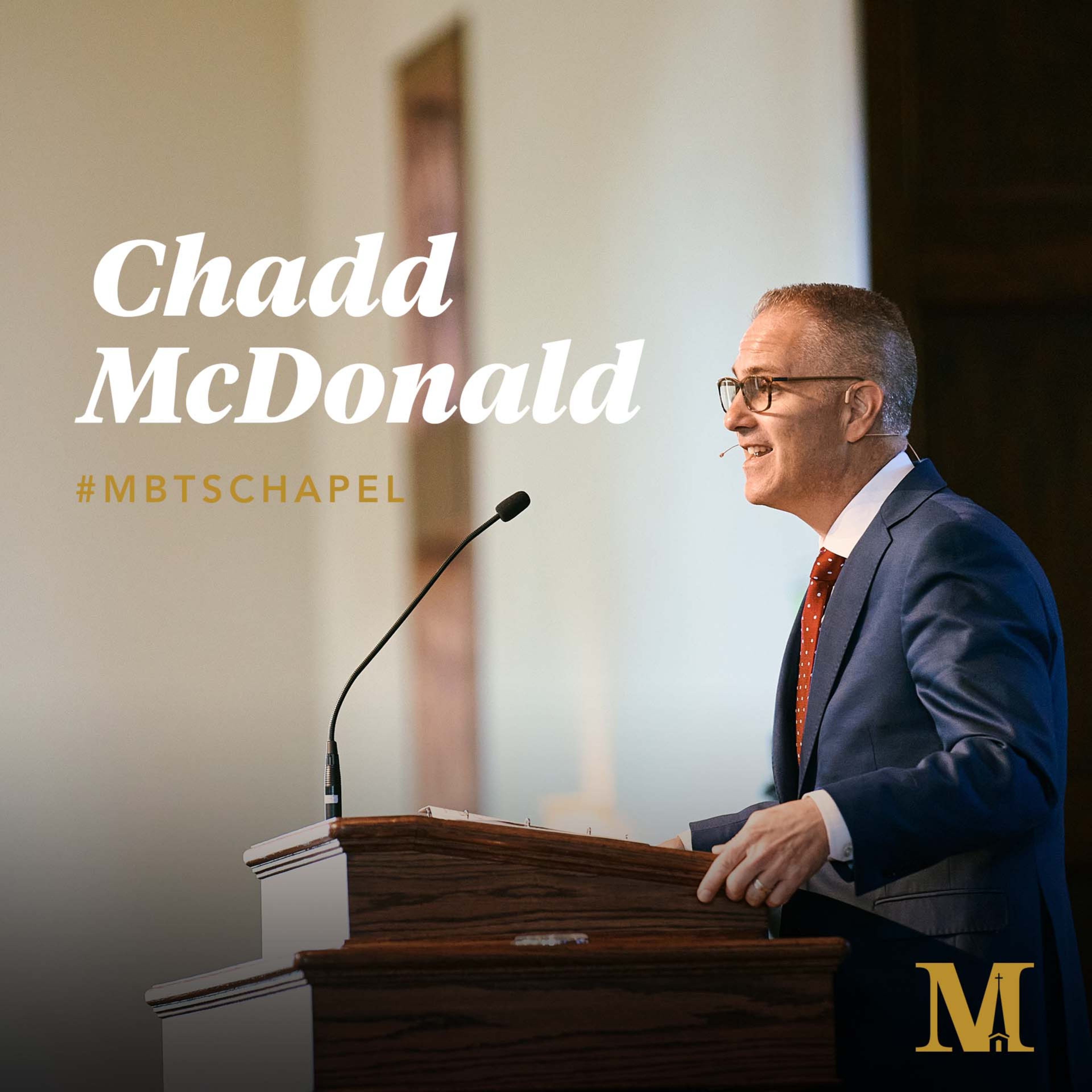 Chapel with Chad McDonald - October 19, 2021