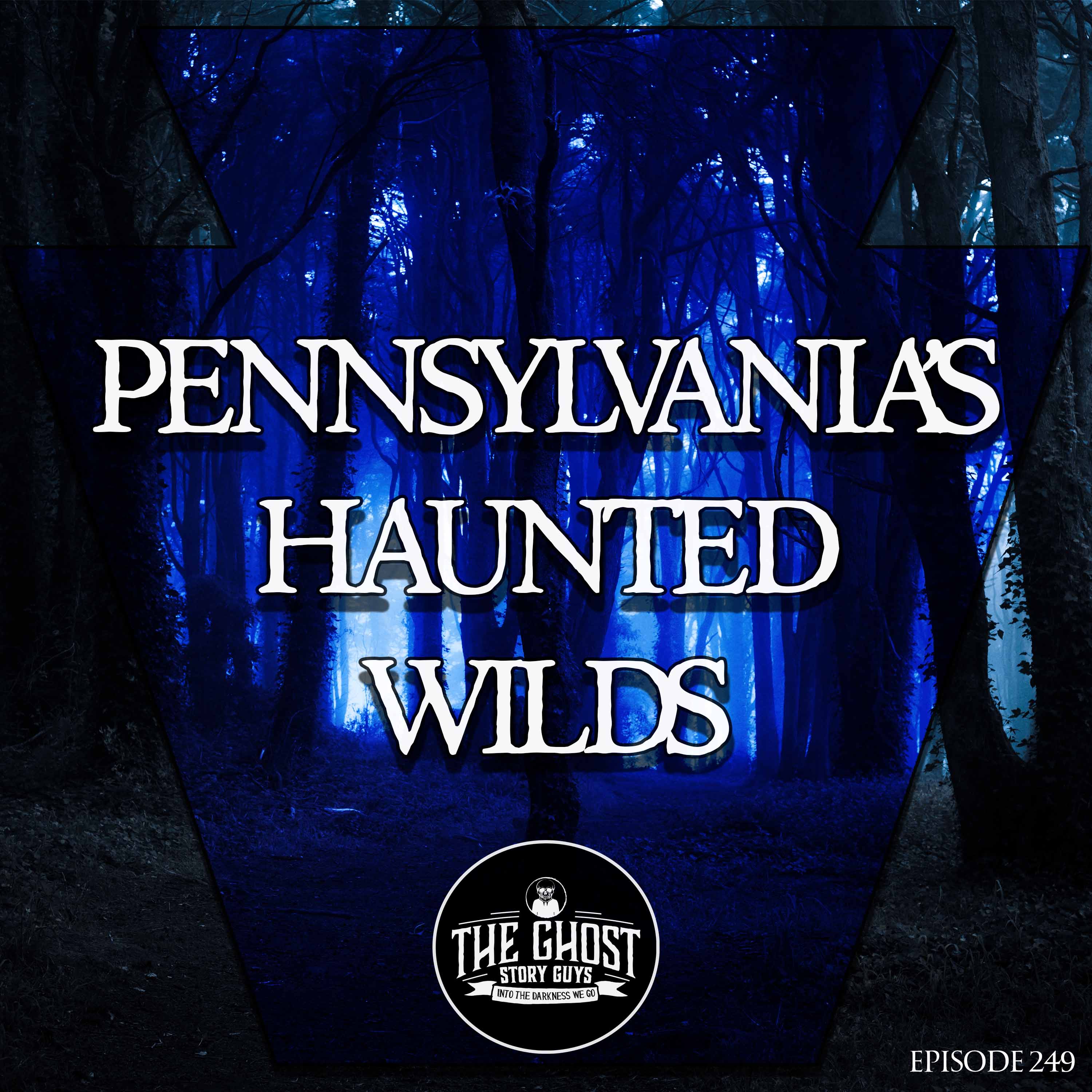 Pennsylvania's Haunted Wilds