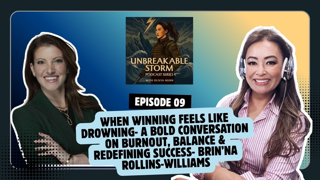 Power, Purpose & Perseverance: Brin’na Rollins-Williams on Redefining Resilience Ep. 9 episode artwork