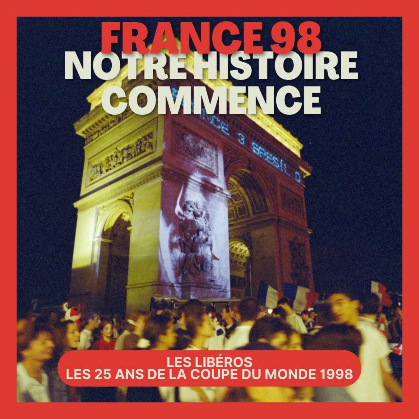 France 98 : Notre histoire commence ! Épisode 10