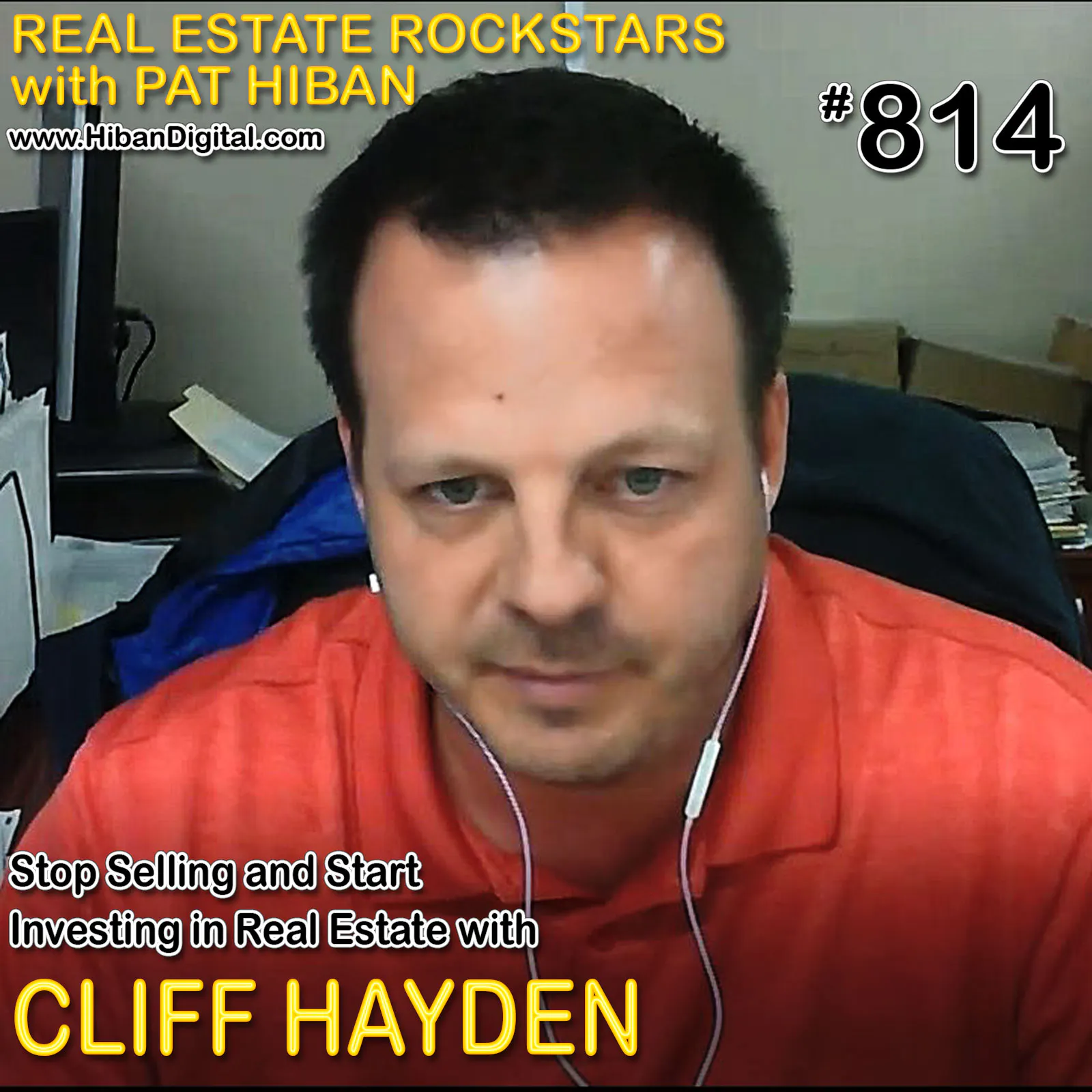 814: Stop Selling and Start Investing in Real Estate with Cliff Hayden