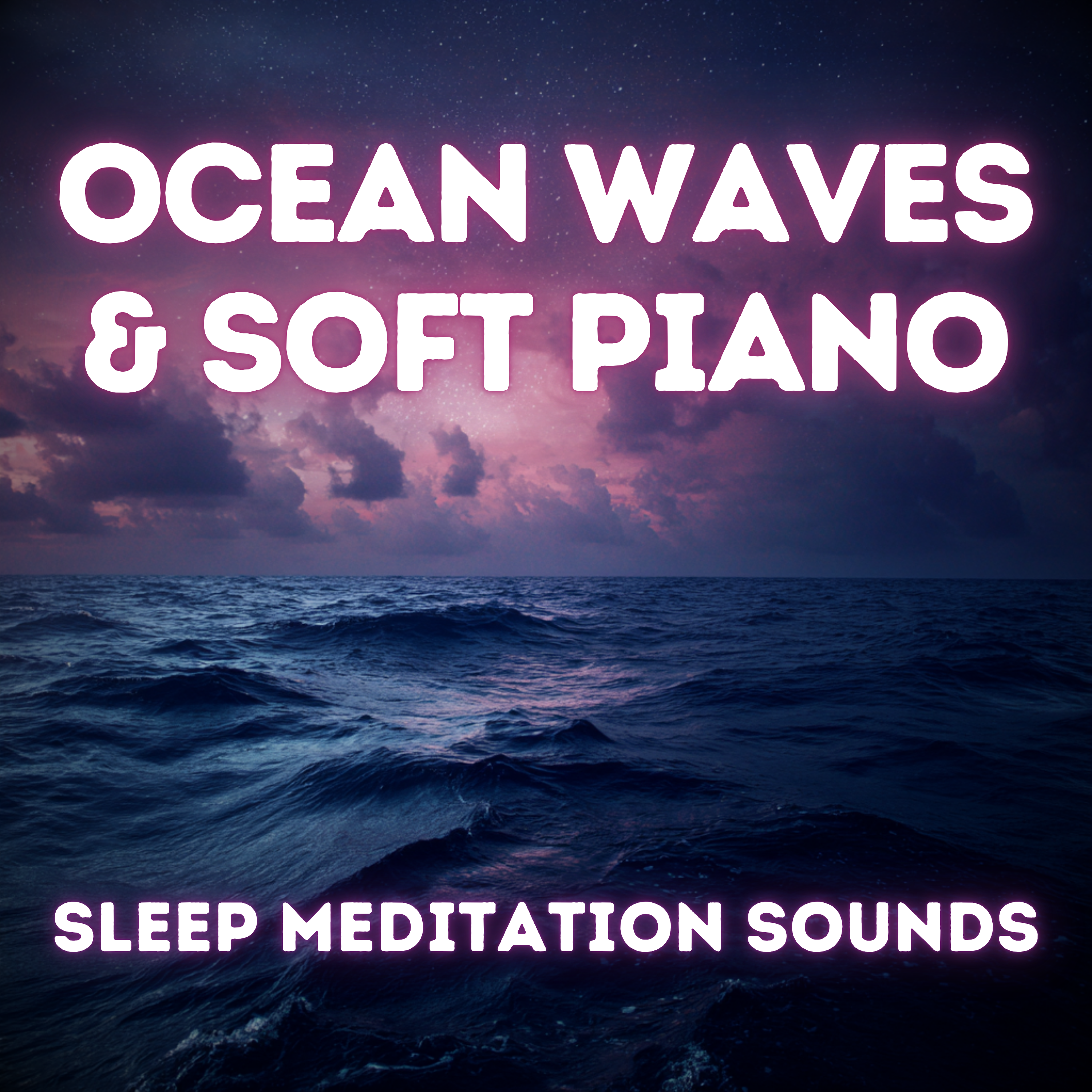 Sleep Meditation Sounds — Ocean Waves and Soft Piano for Insomnia Relief