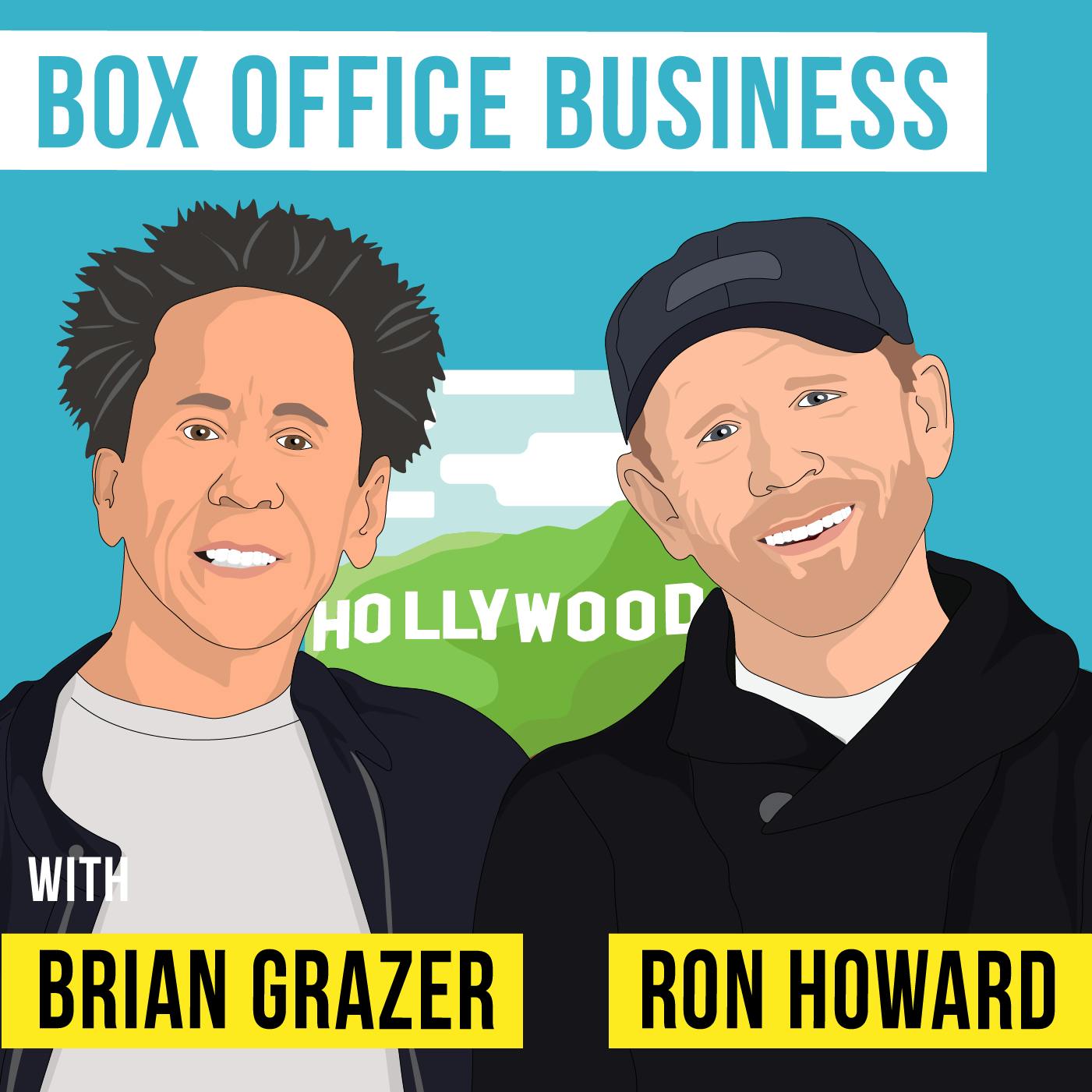 Ron Howard and Brian Grazer – Box Office Business – [Invest Like the Best, EP.305]