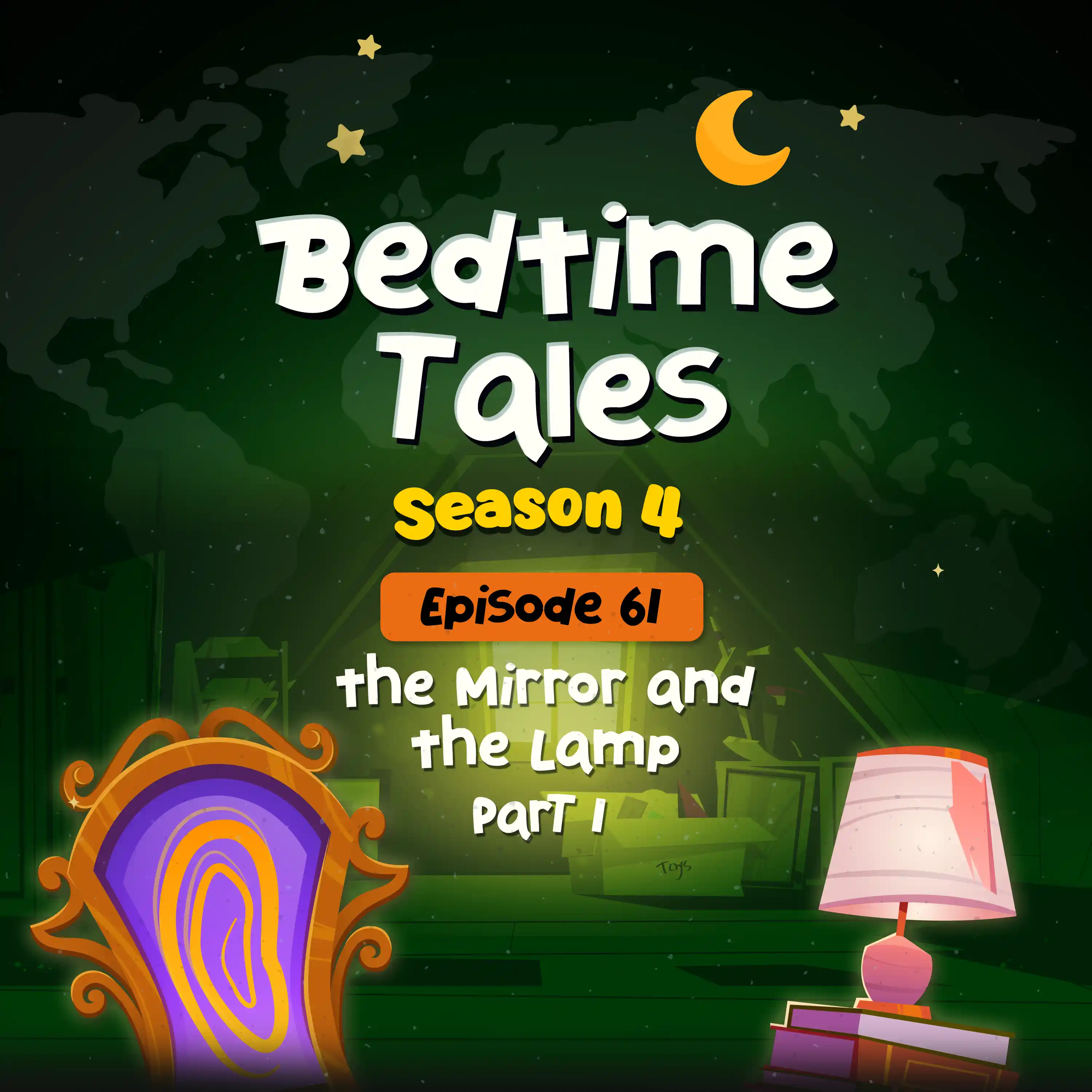 The Mirror and The Lamp Part 1 | Bedtime Tales S4E61