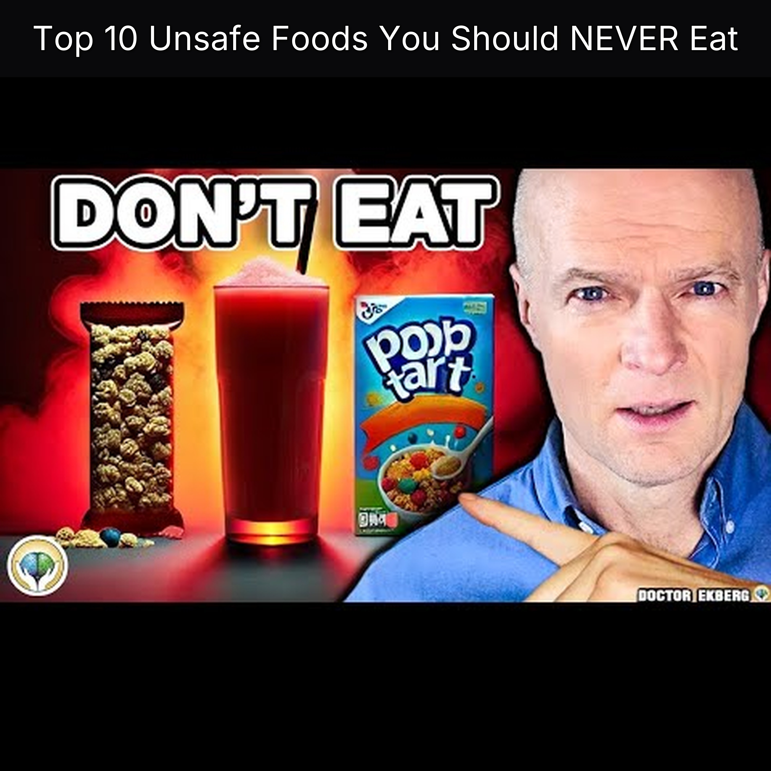 Top 10 Unsafe Foods You Should NEVER Eat