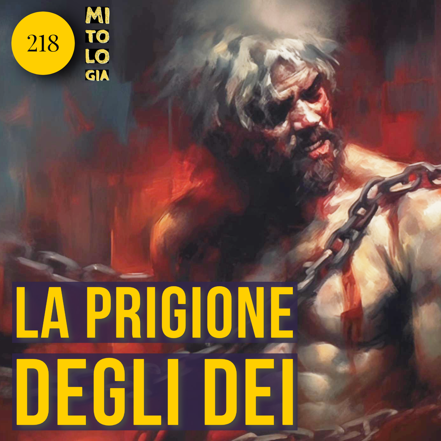 218 - Abisso senza fine: il Tartaro, la prigione degli dei