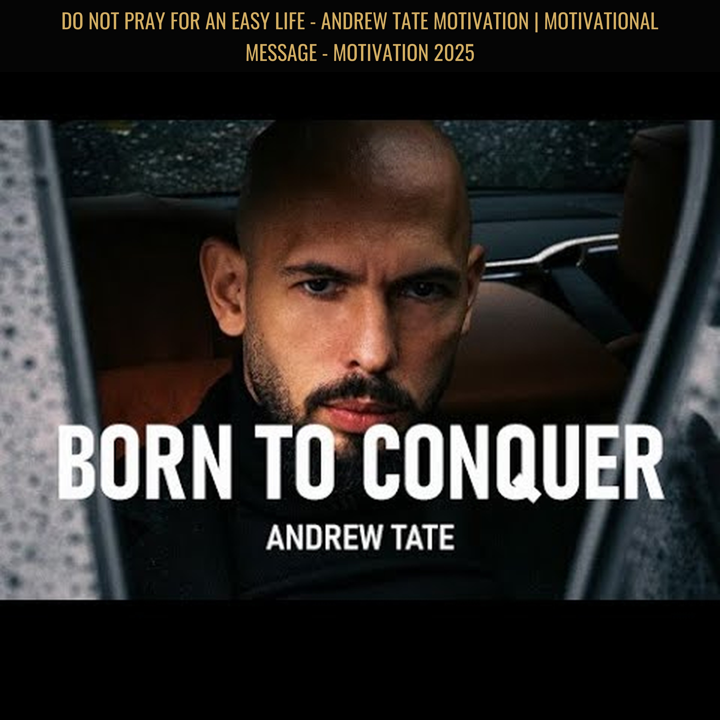 DO NOT PRAY FOR AN EASY LIFE - Andrew Tate Motivation | Motivational Message - Motivation 2025