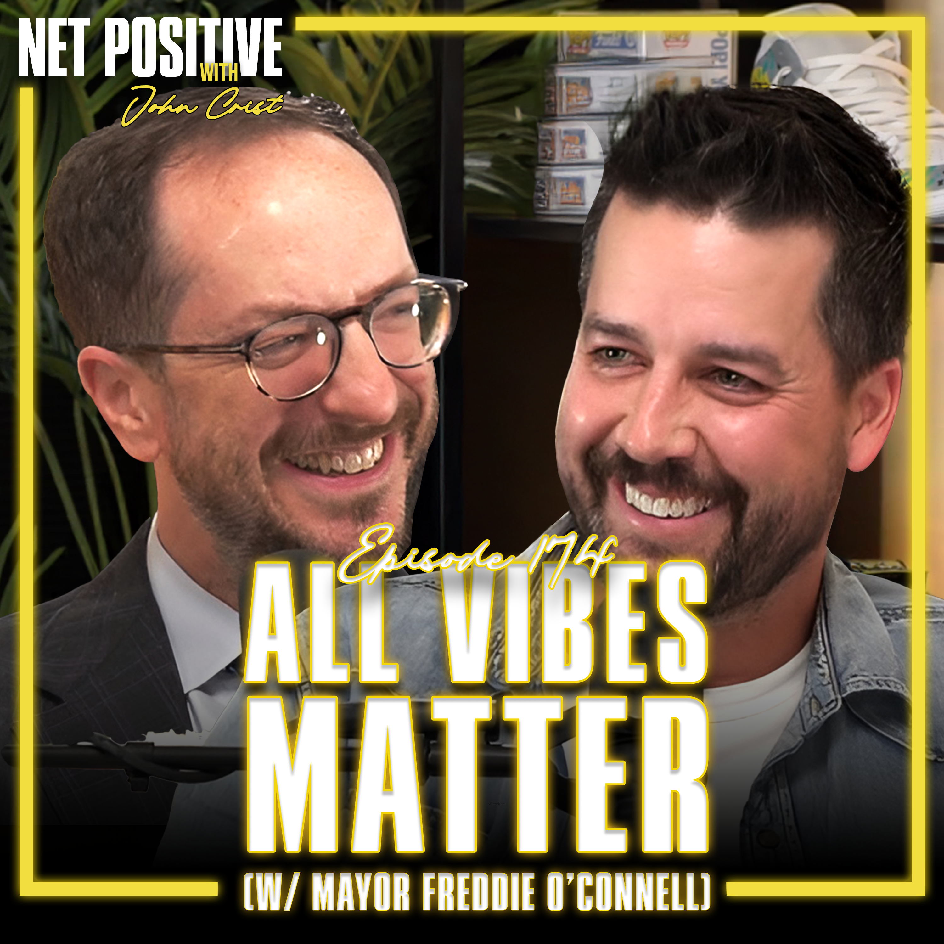 All Vibes Matter (w/ Mayor Freddie O'Connell)