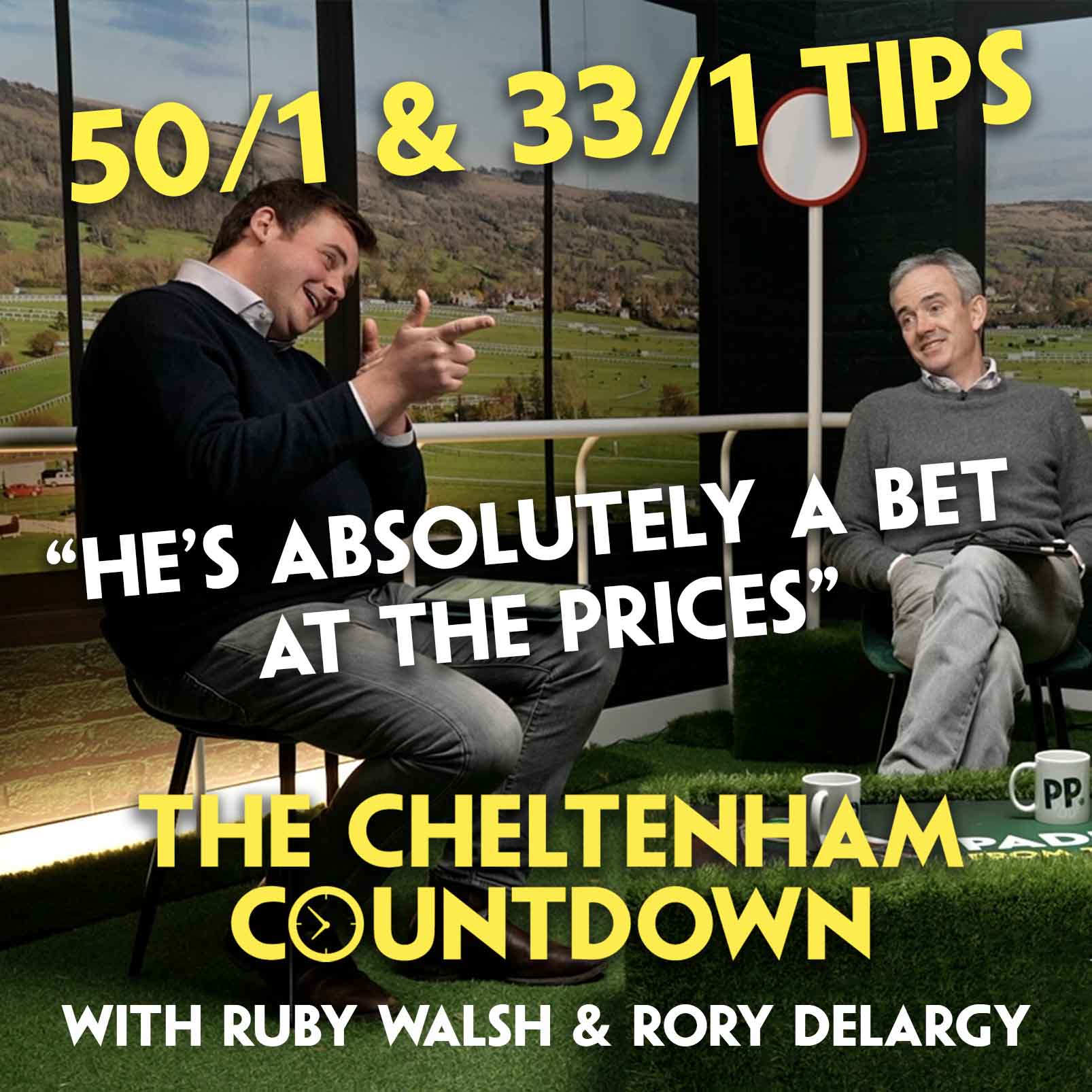"HE'S ABSOLUTELY A BET AT 33/1" | Cheltenham Countdown | Ruby Walsh & Rory Delargy | Gold Cup 50/1