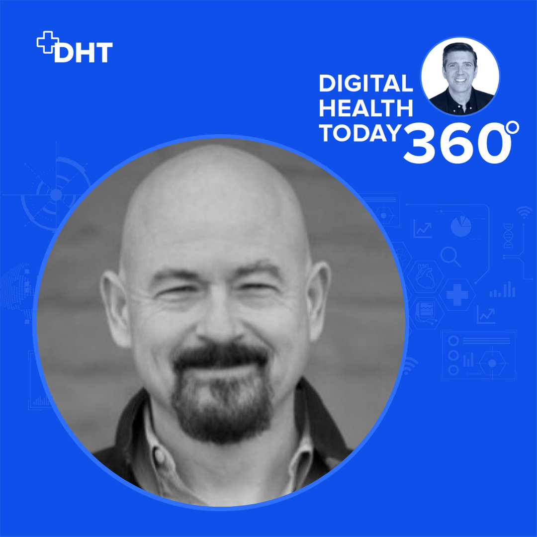 Digital Health Today 360 with Dan Kendall