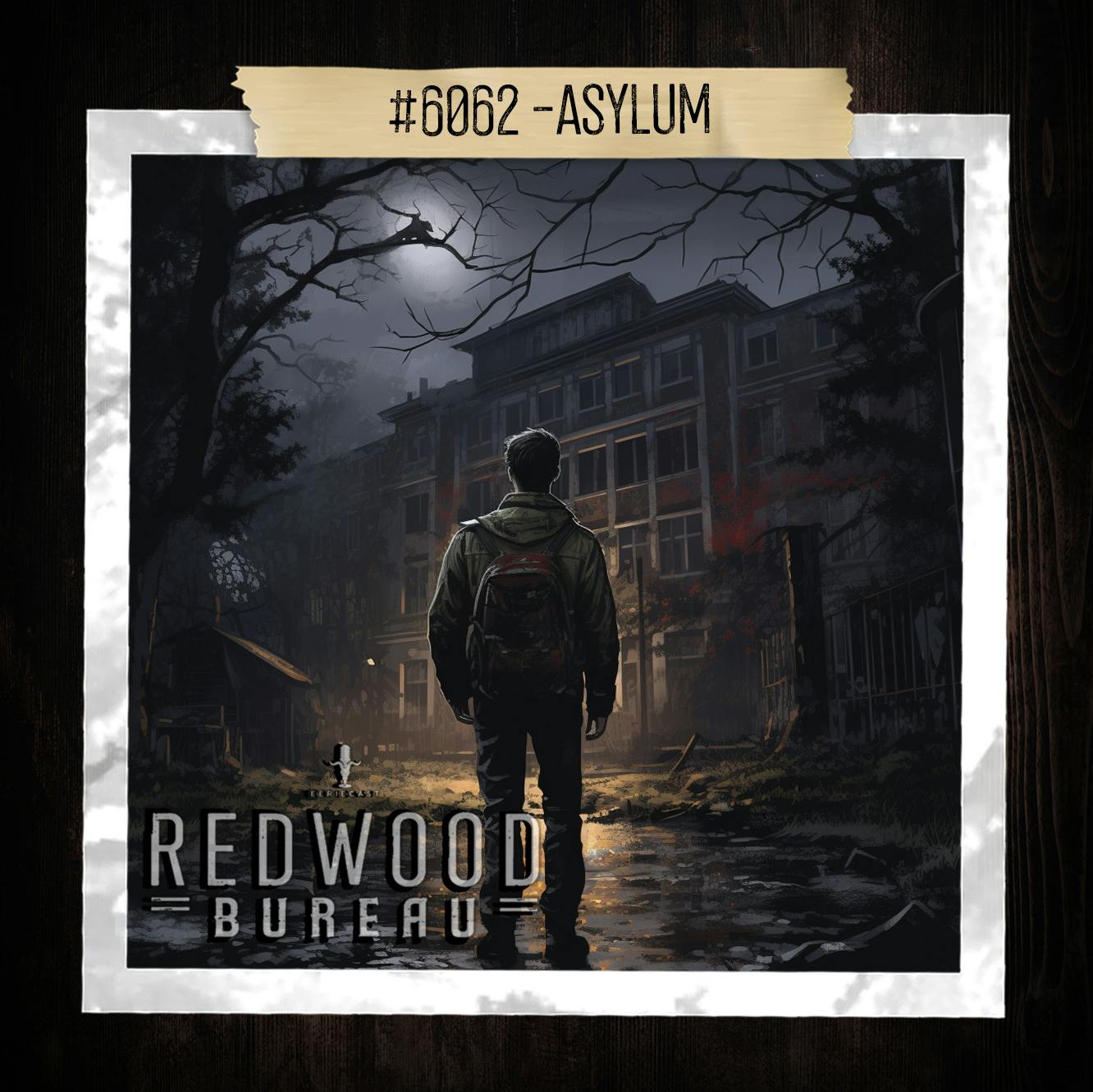 "ASYLUM" - Redwood Bureau Phenomenon #6062