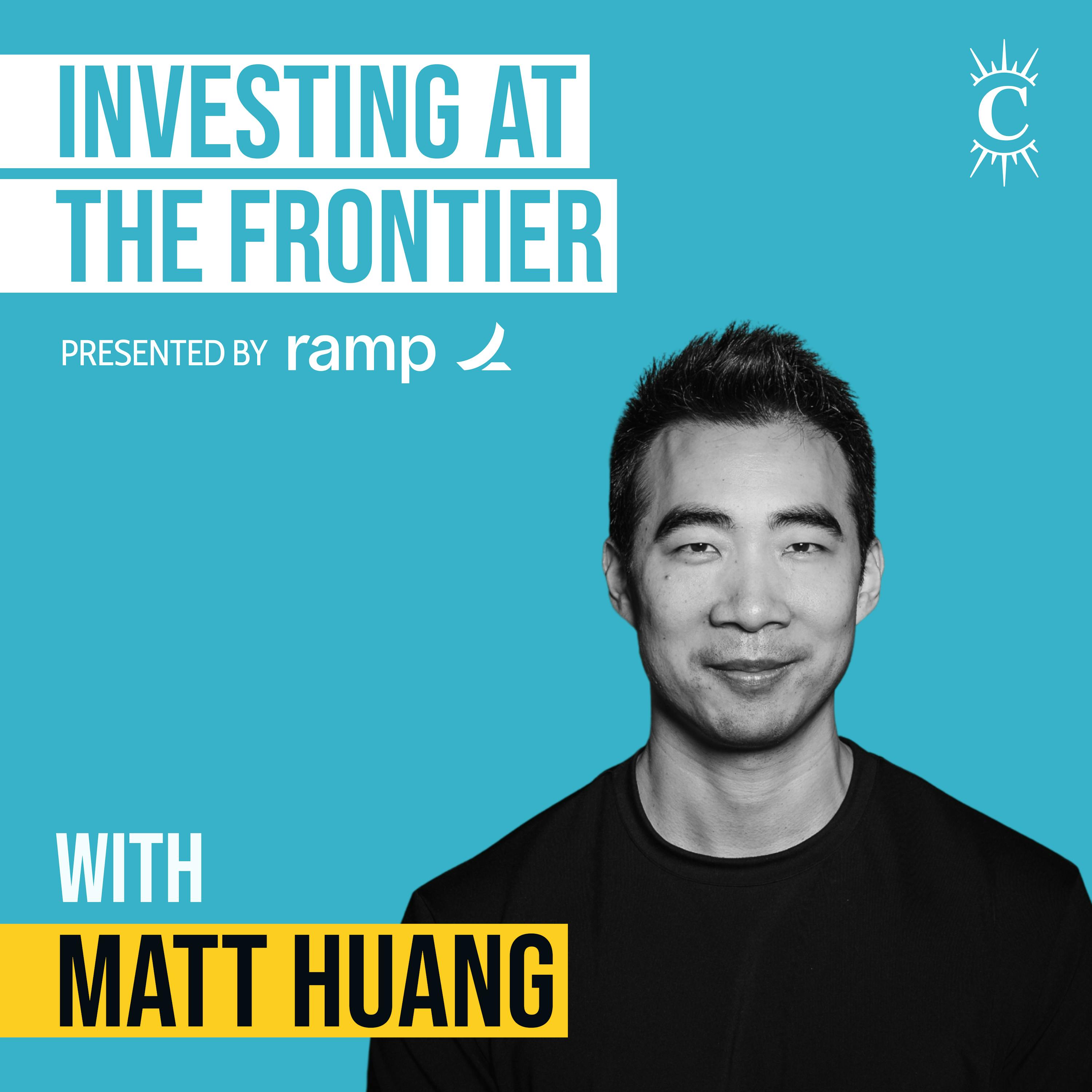 Matt Huang - Investing At The Frontier