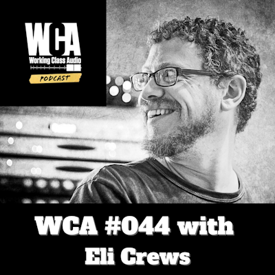 WCA #400 with David Hewitt – Working Class Audio