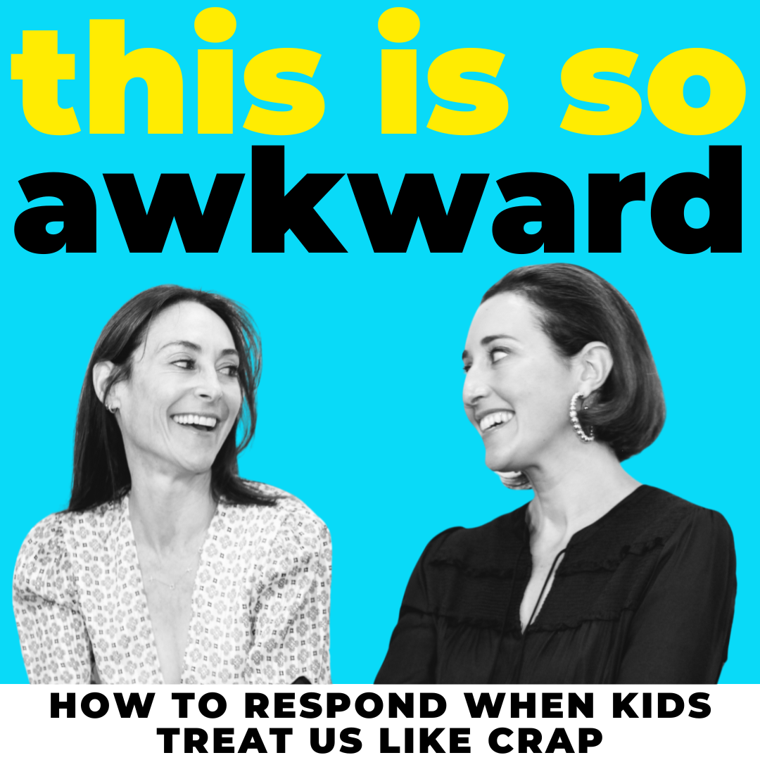 How to Respond When Kids Treat Us Like Crap