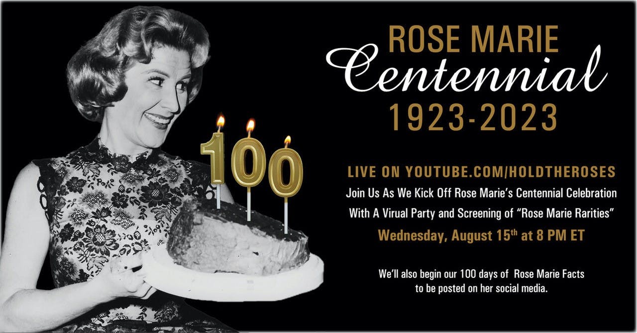 Rose Marie's 100th Birthday