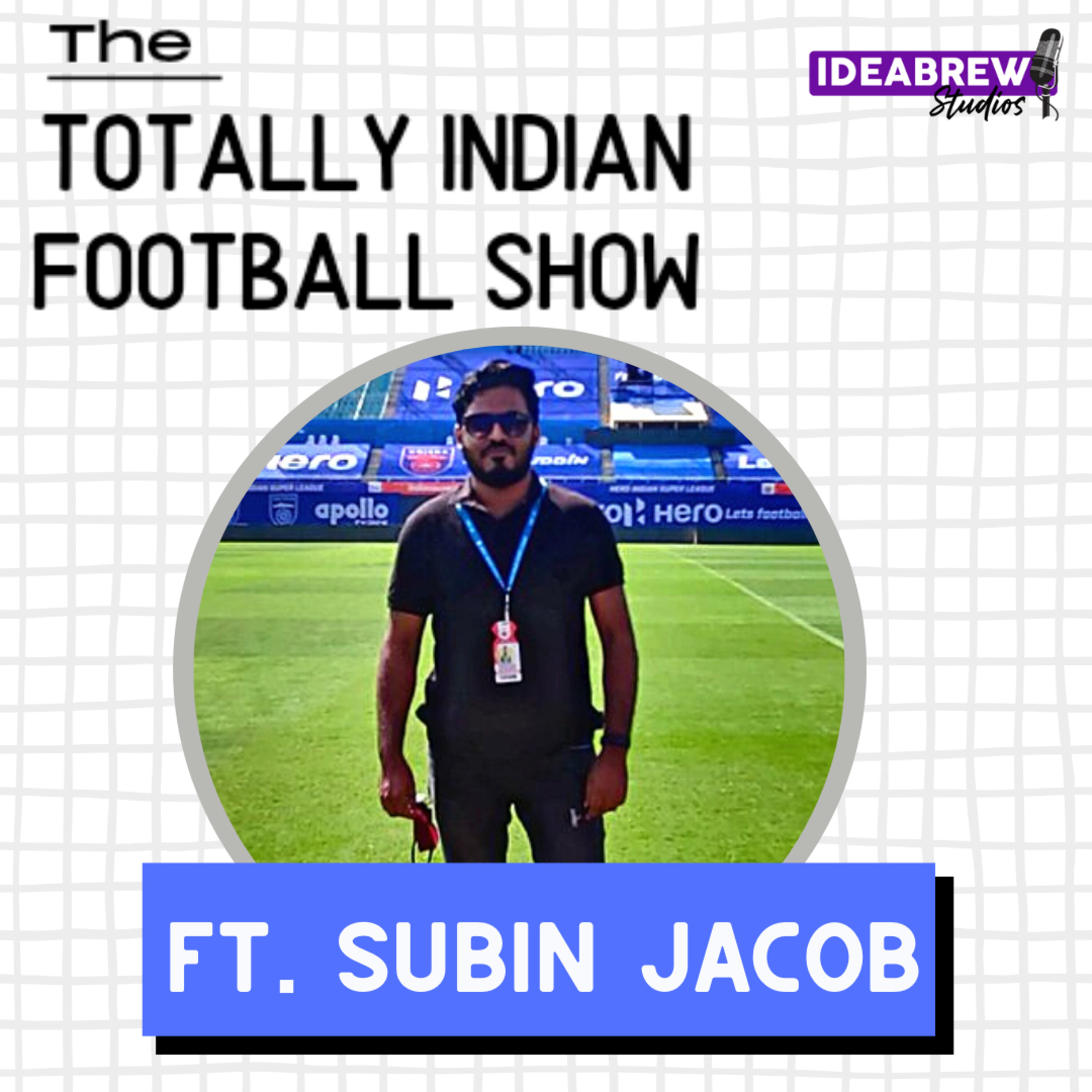 The Totally Indian Football Show by Humans of Indian Football