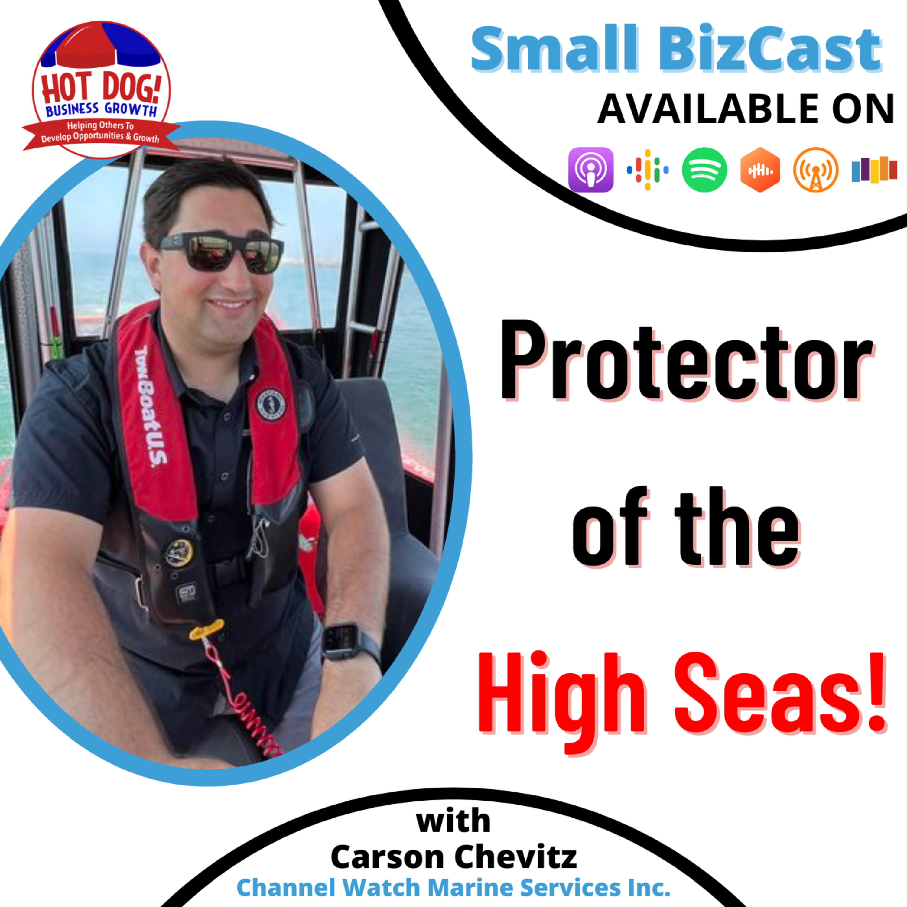 55 - Protector of the High Seas! | Carson Shevitz, Channel Watch Marine Services Inc. episode artwork