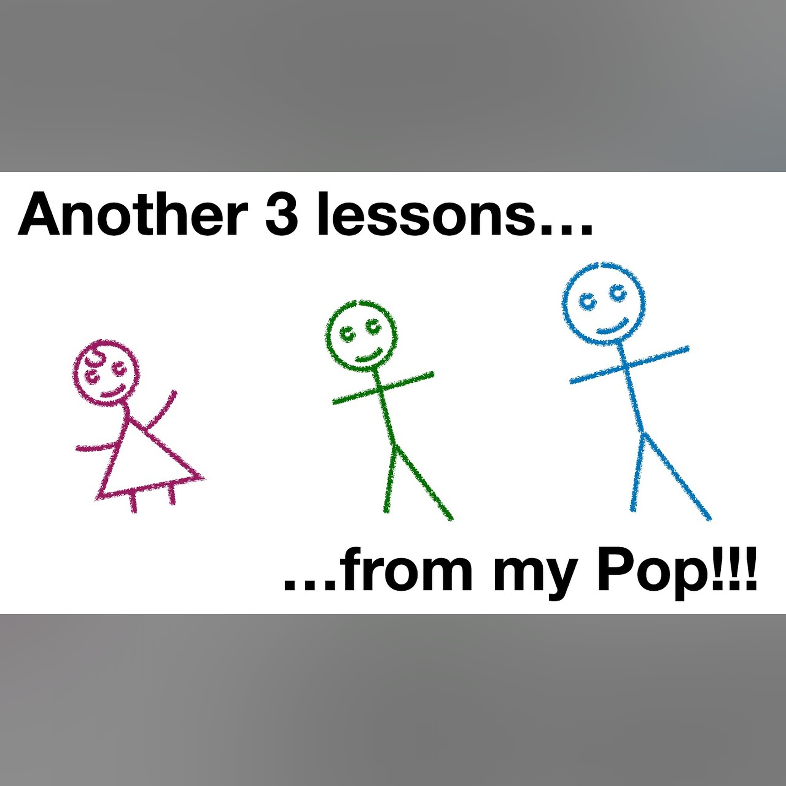 Another 3 lessons from my Pop!!! episode artwork
