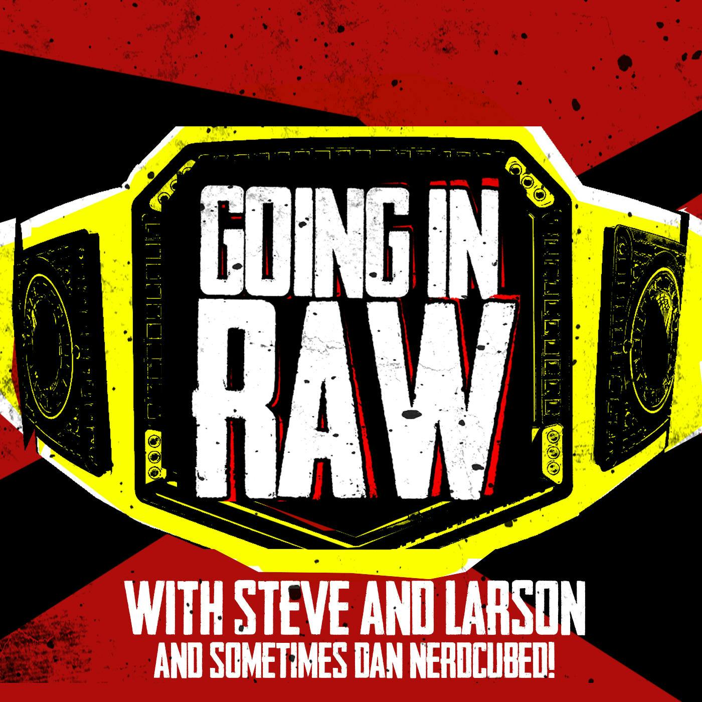 Ric Flair Hospitalized, Adam Cole WWE Signing Confirmed? Going in Raw Pro Wrestling Podcast Ep. 271