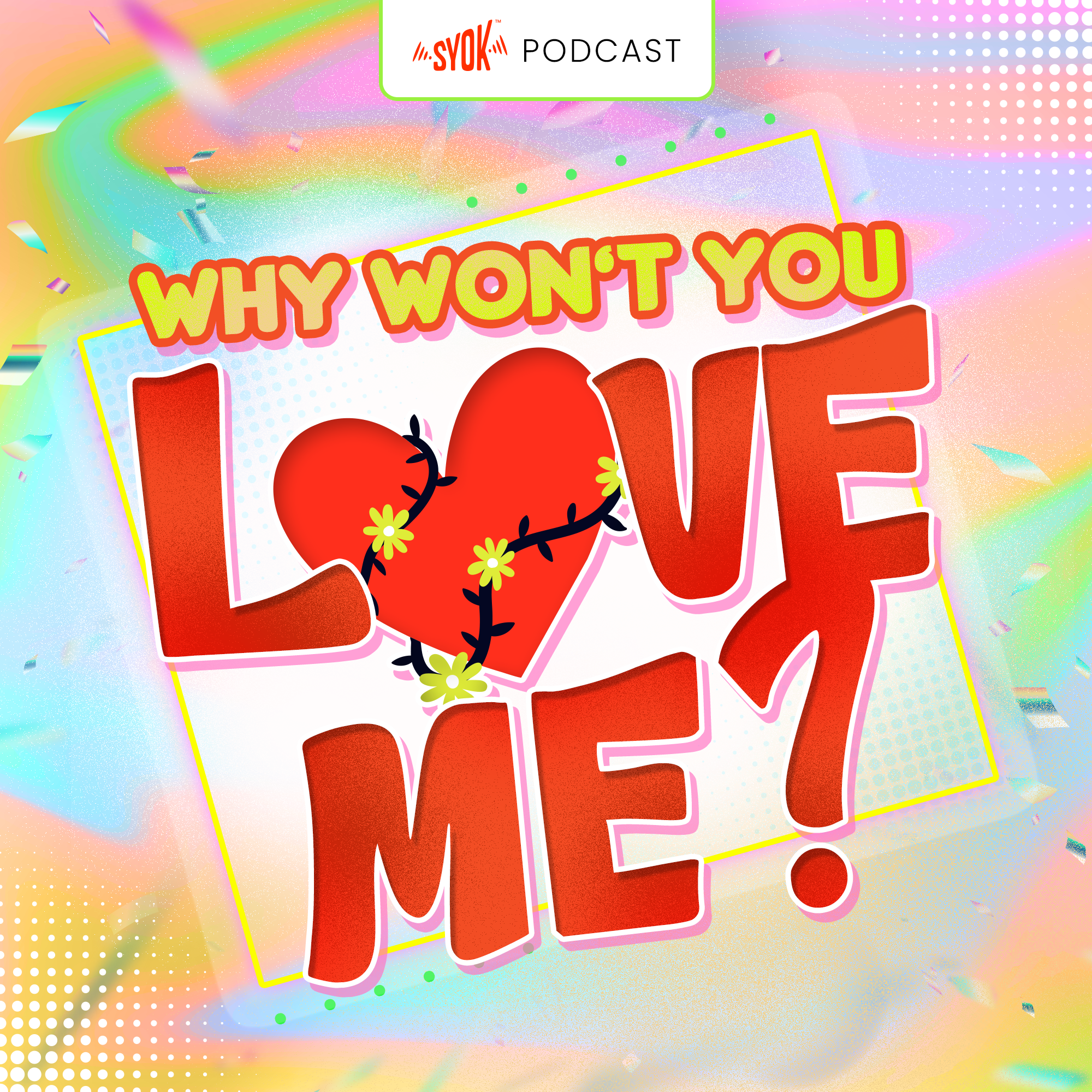 Why Won't You Love Me? - SYOK Podcast [ENG]