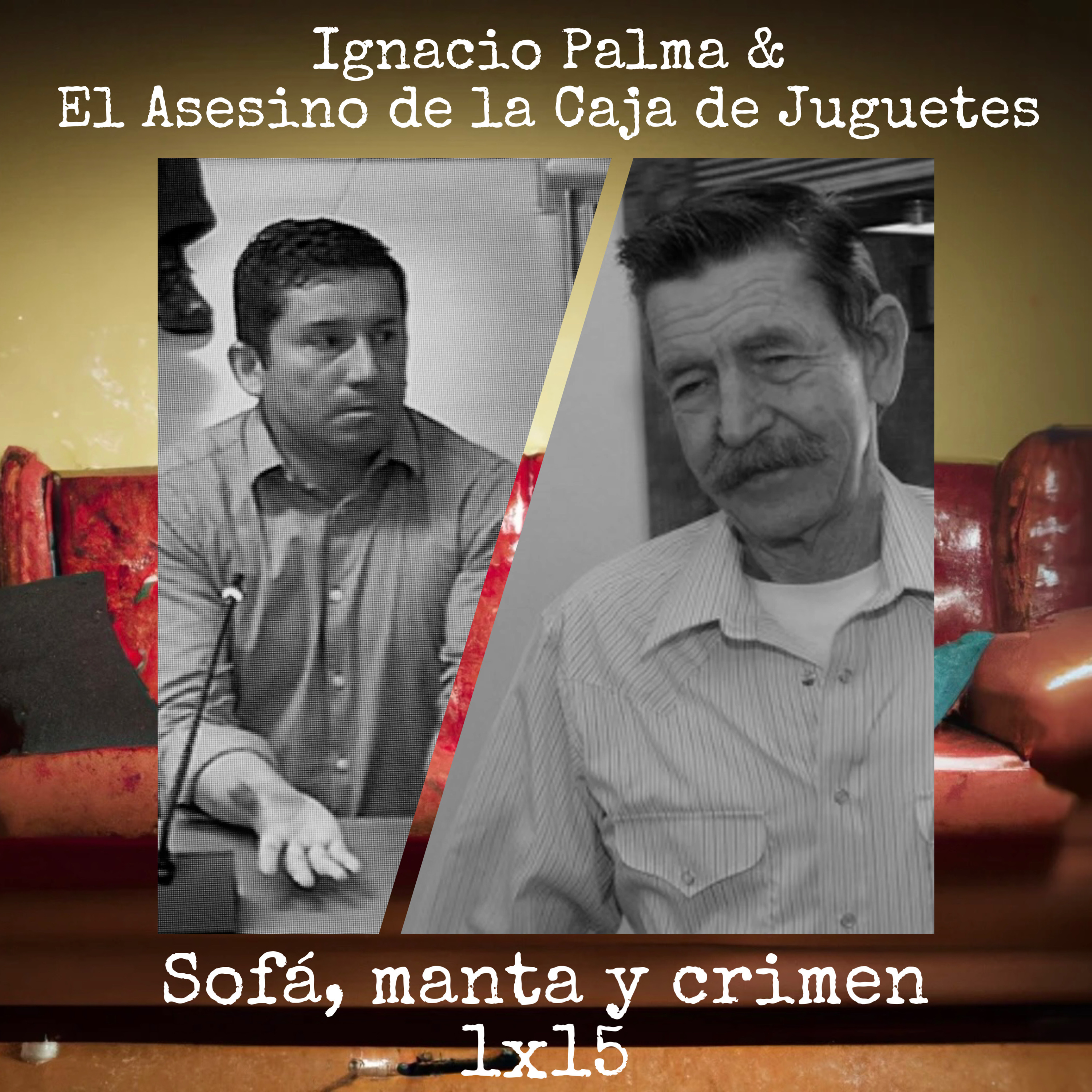 1x15 Ignacio Palma & El Asesino de la Caja de Juguetes episode artwork