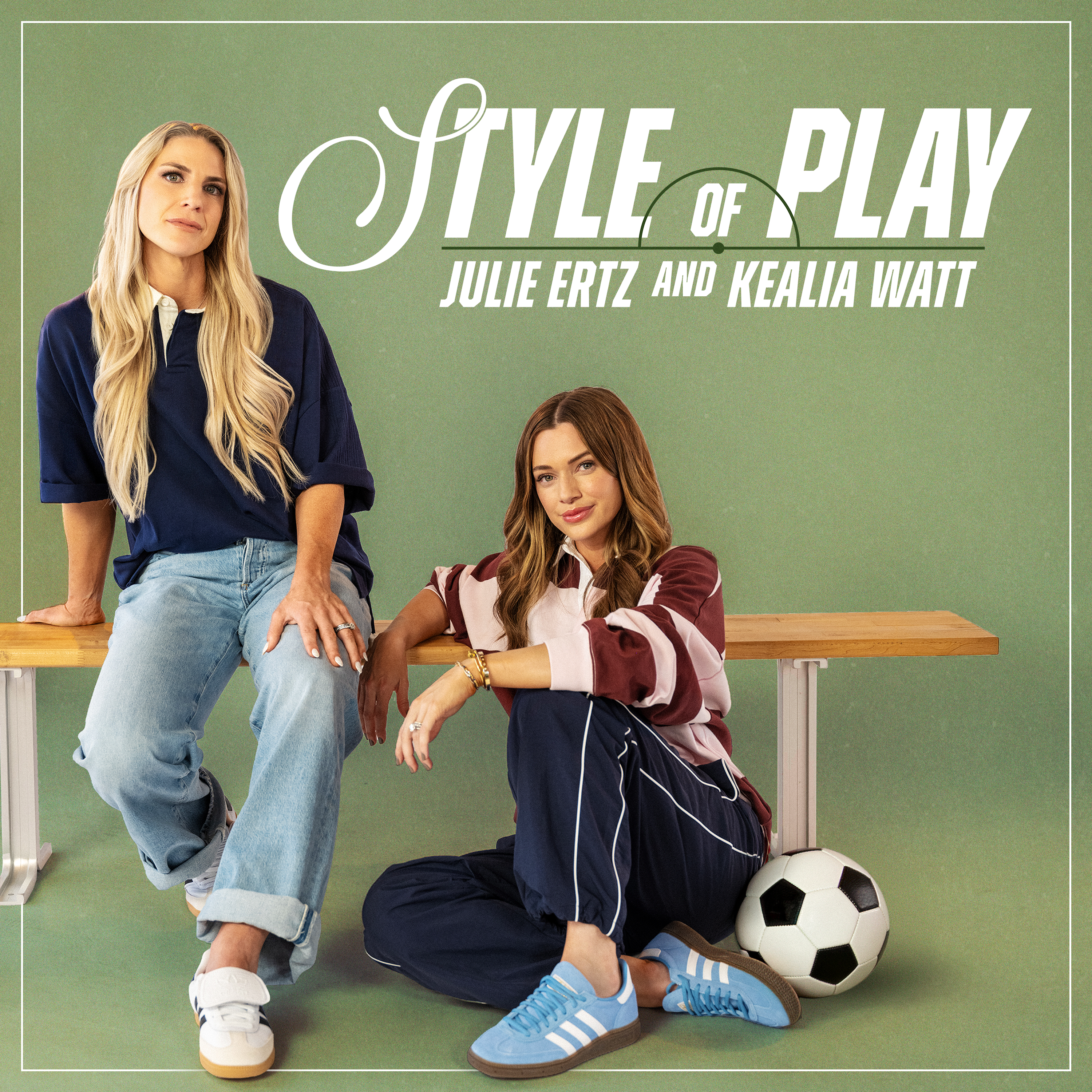 Style of Play with Julie Ertz & Kealia Watt