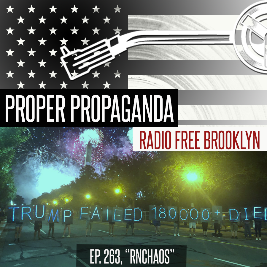 Proper Propaganda Ep. 264, "RNChaos" episode artwork