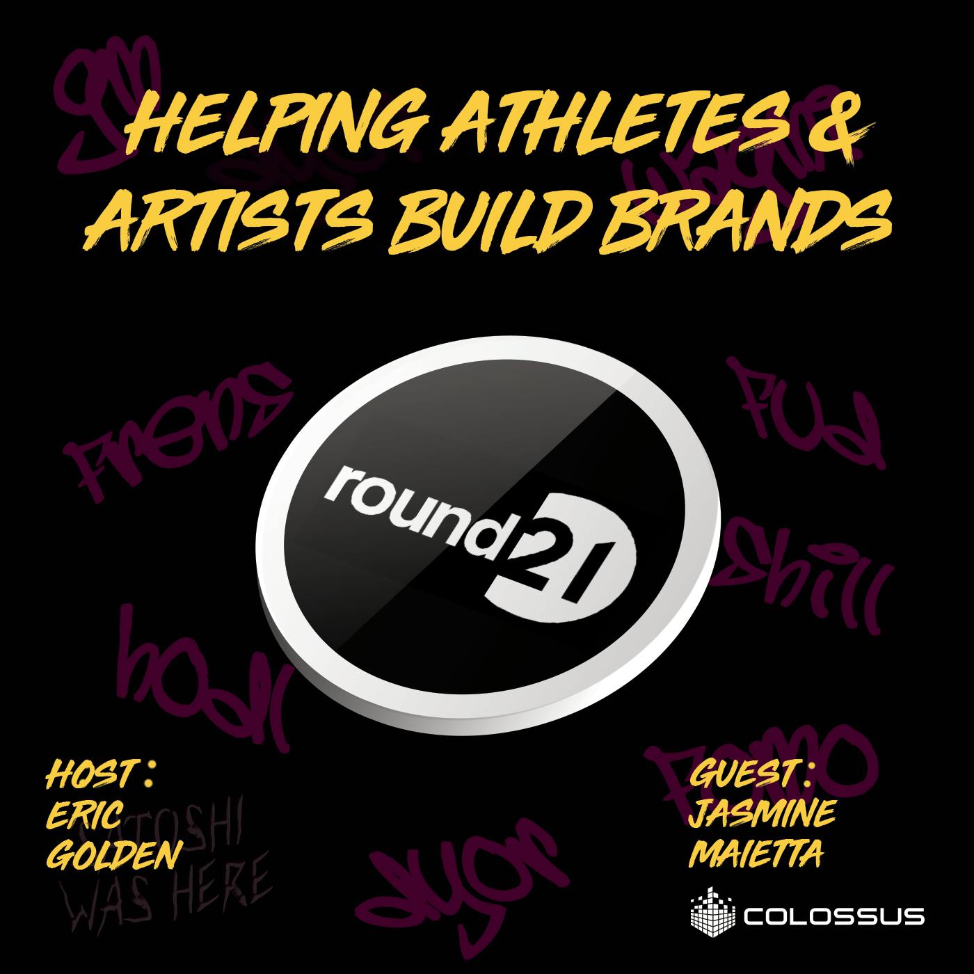 round21: Helping Athletes & Artists Build Brands - [Web3 Breakdowns, EP. 16]