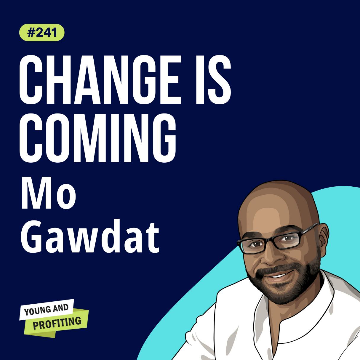 Mo Gawdat: Ex-Google Officer Warns About the Dangers of AI, Urges All to Prepare Now! | E241
