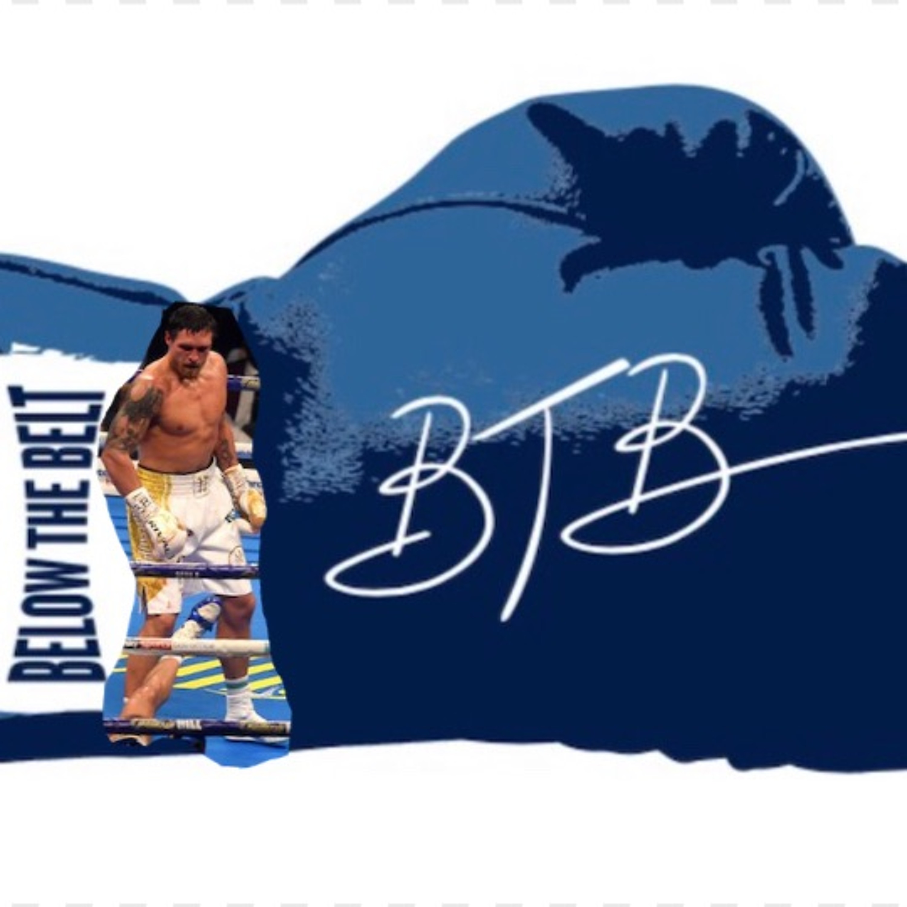 Below The Belt - Boxing Podcast