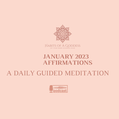 JANUARY 2023 AFFIRMATIONS | HABITS OF A GODDESS