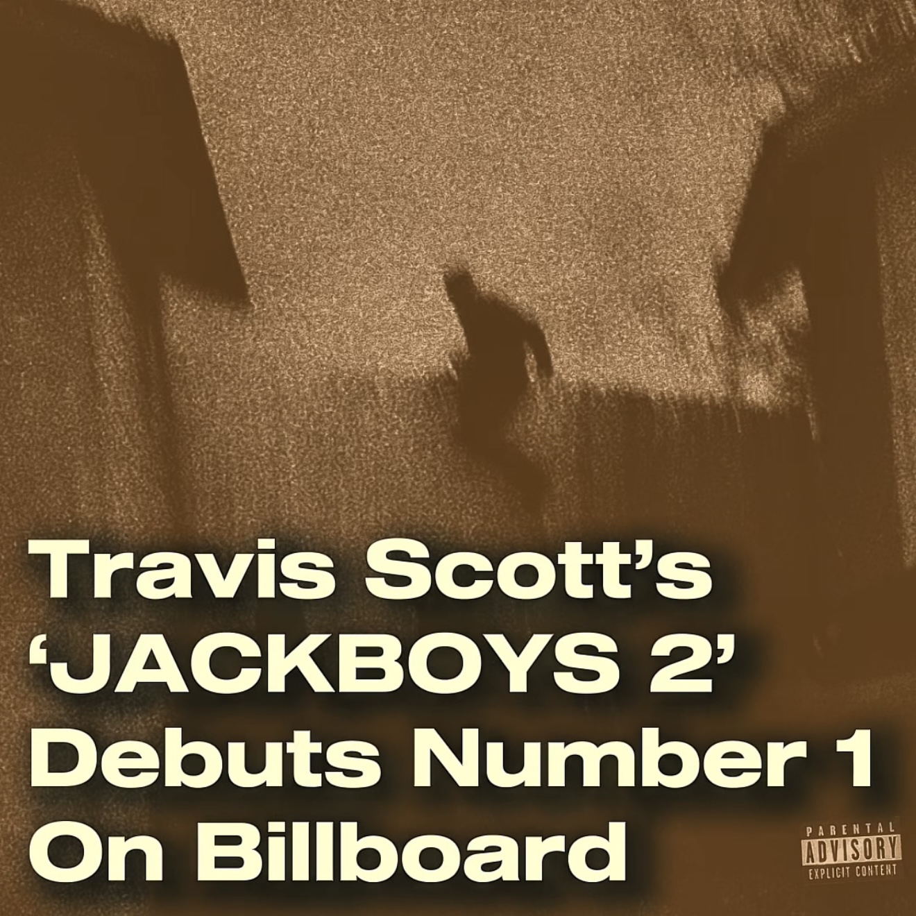 Travis Scott's 'JACKBOYS 2' Debuts Number 1 On Billboard episode artwork