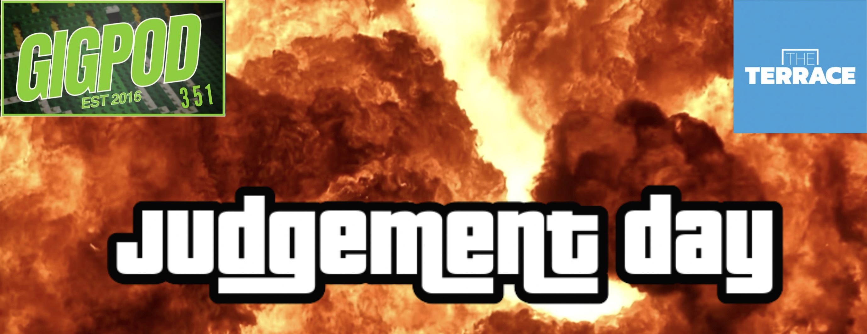 GIGPOD EP 351: JUDGEMENT DAY