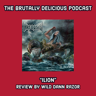 Akroasis "Ilion" Review by Wild Dann Razor episode artwork
