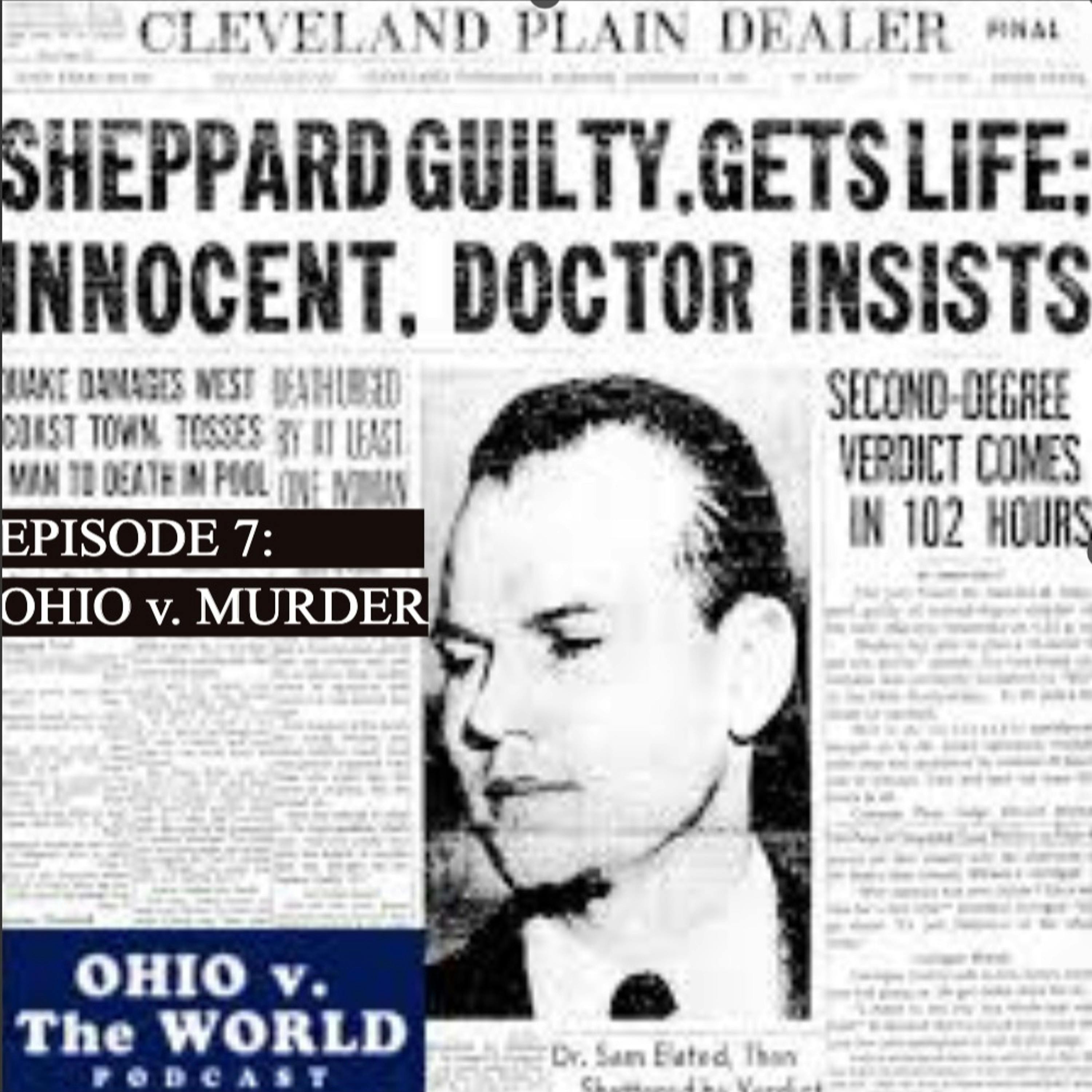 Episode 7, Part Two: Ohio v. Murder (Sam Sheppard)