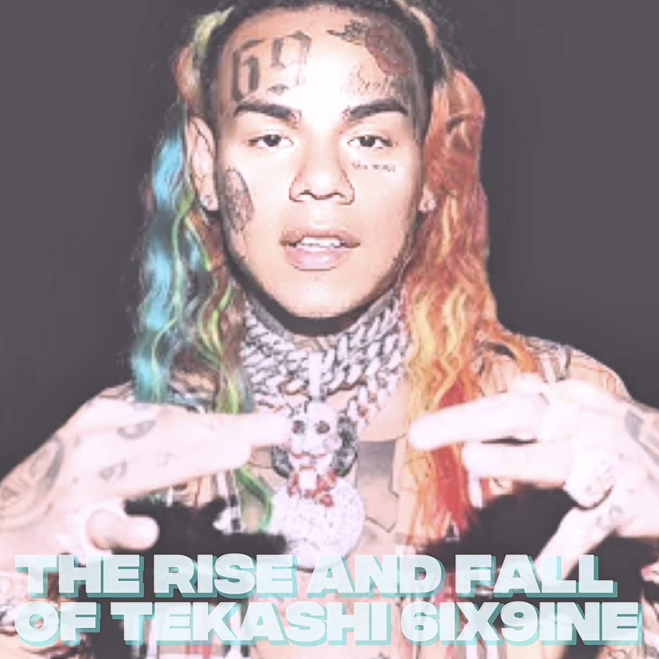 The Rise and Fall of Tekashi 6ix9ine episode artwork