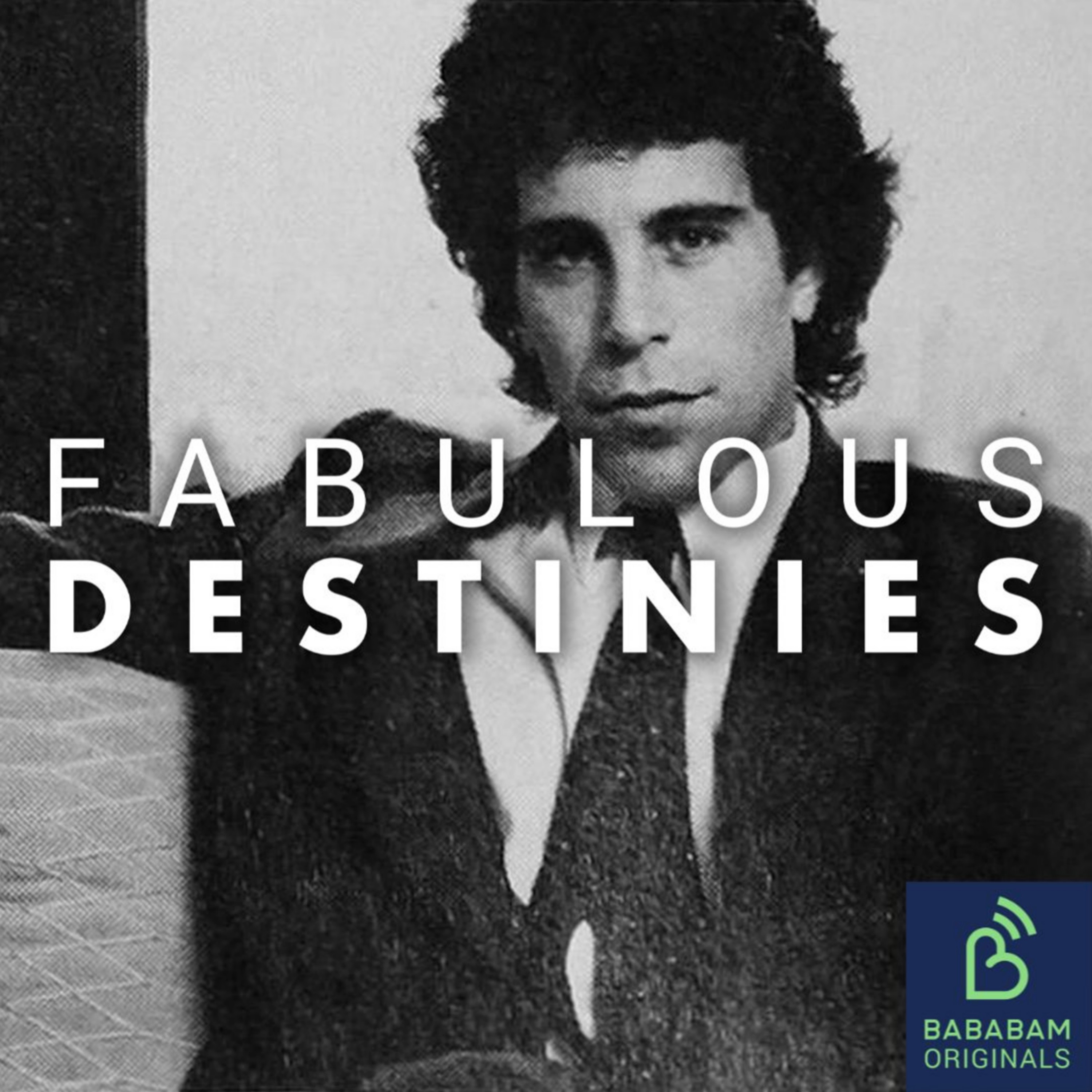 Fabulous destinies
