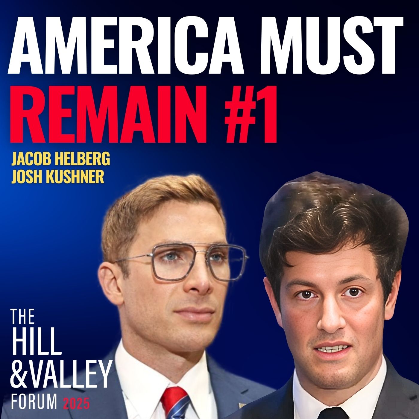 Thrive Capital’s Josh Kushner and Jacob Helberg | Digital Dominion: Reviving American Leadership in the 21st Century