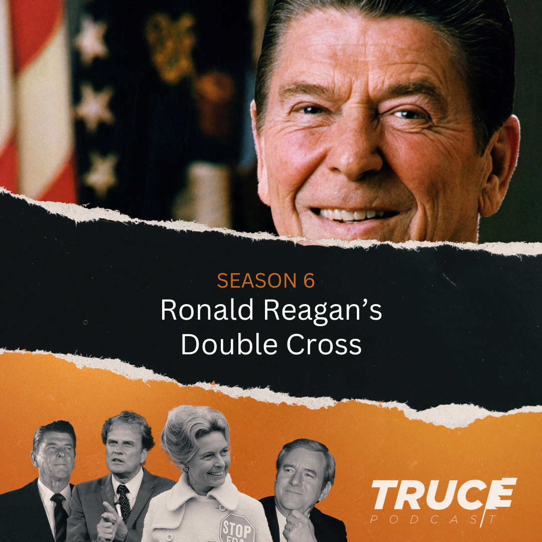 Republicans and Evangelicals | Ronald Reagan's Double Cross