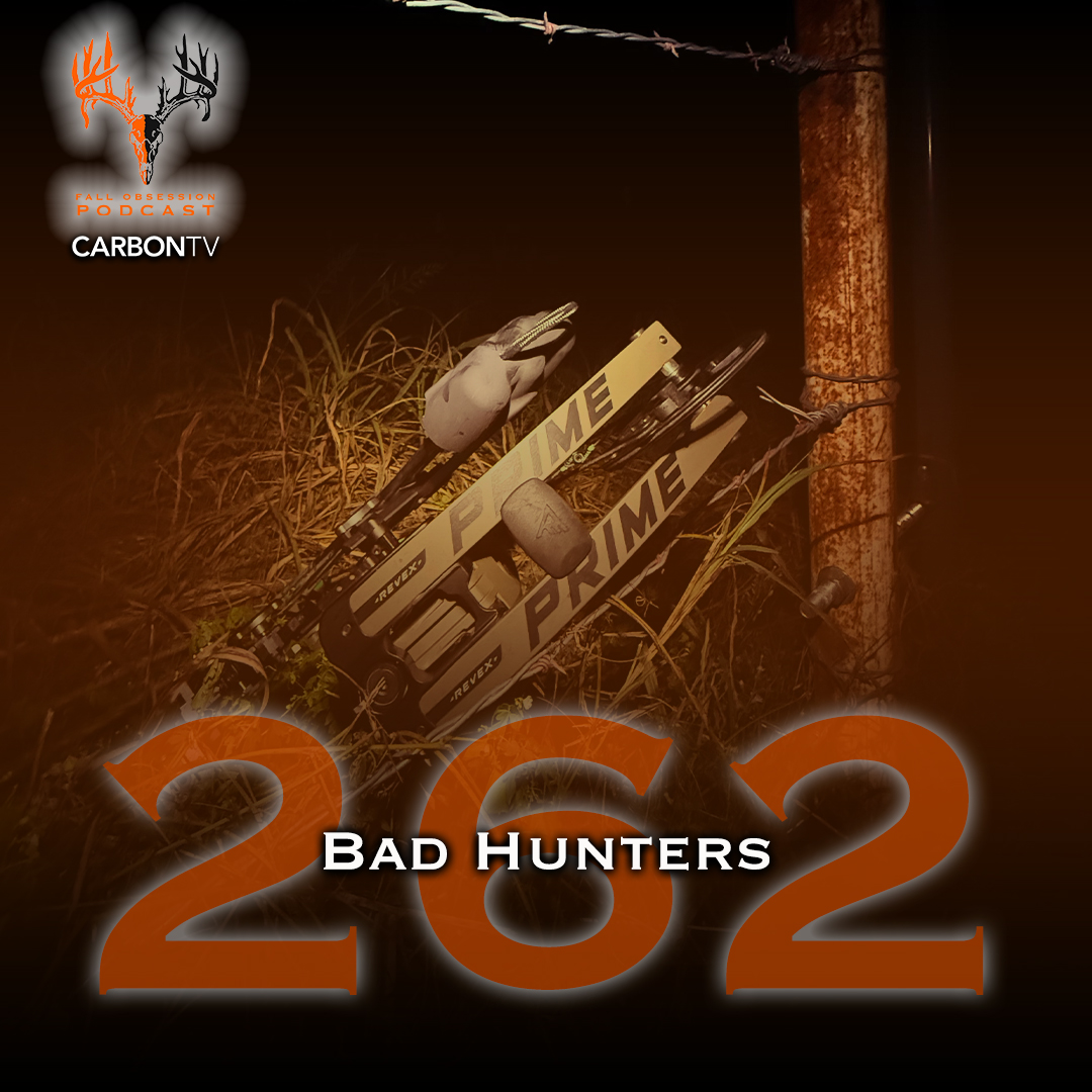 Ep. 262 "Bad Hunters" with Nick Powell & Sam Thrash