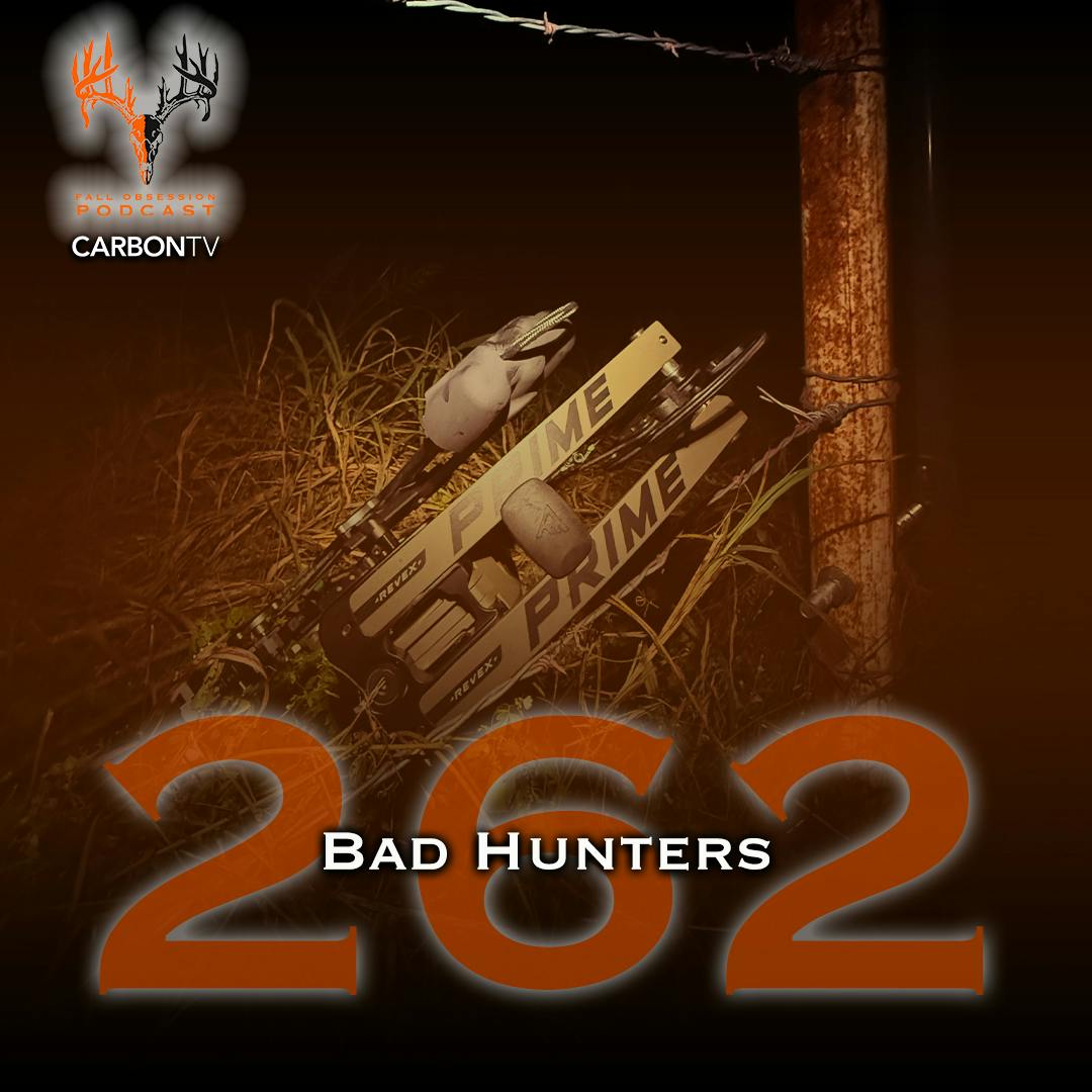 Ep. 262 "Bad Hunters" with Nick Powell & Sam Thrash Ep. 262 "Bad Hunters" with Nick Powell & Sam Thrash