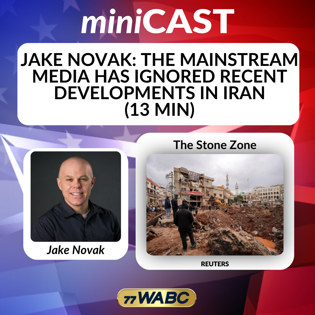 Jake Novak: The Mainstream Media Has Ignored Recent Developments in Iran | 03-06-26