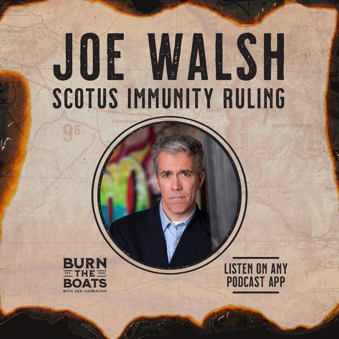 Joe Walsh: SCOTUS Immunity ruling