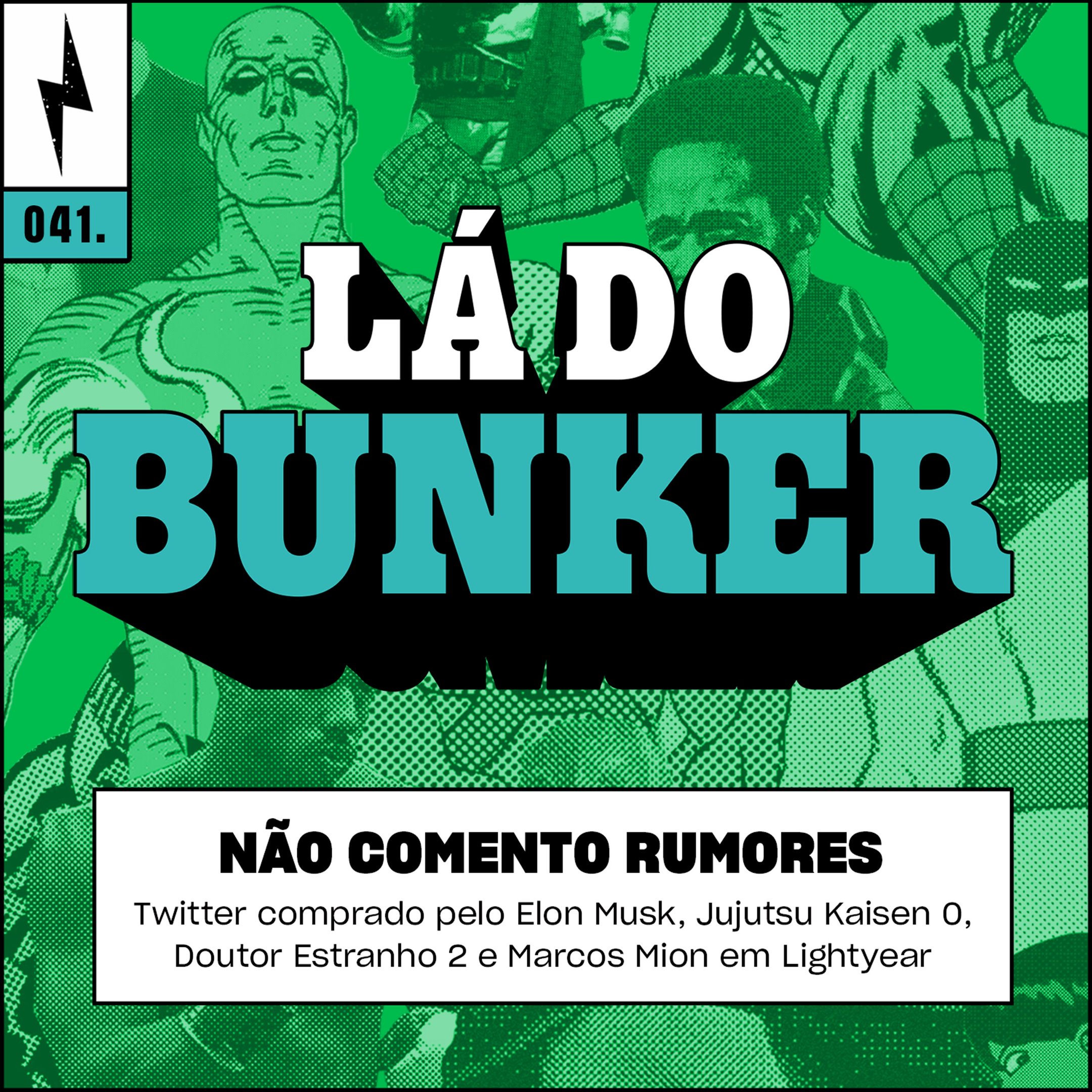 Lá do Bunker 41 - Não comento rumores